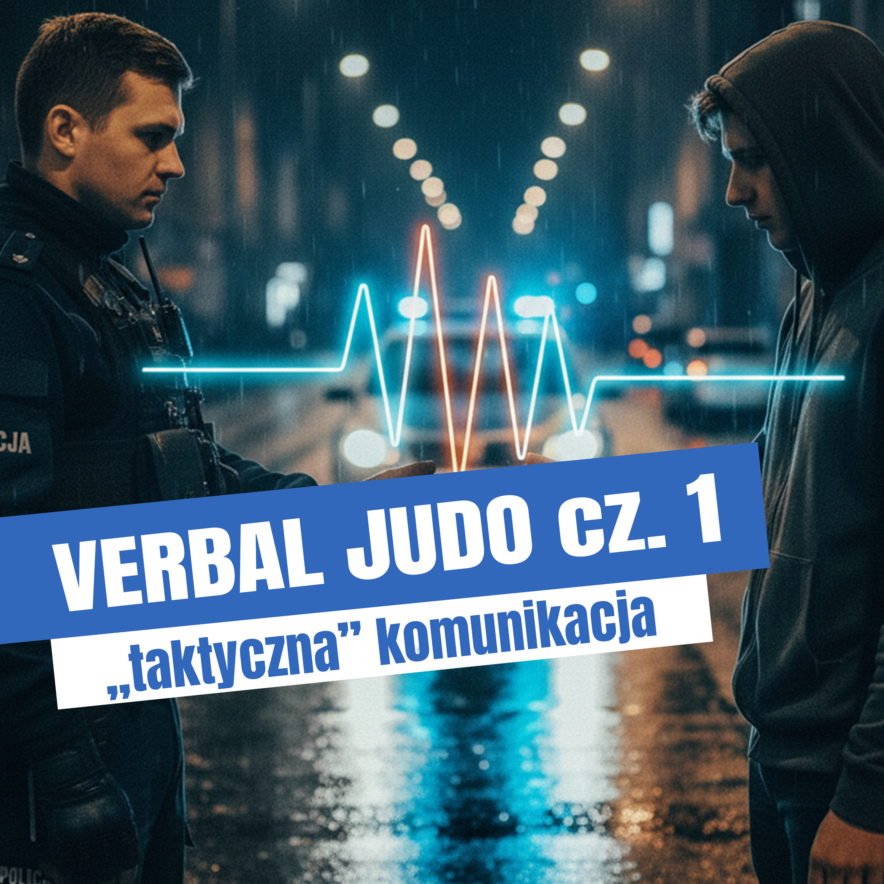 VERBAL JUDO - taktyczna komunikacja, cz.1 episode artwork