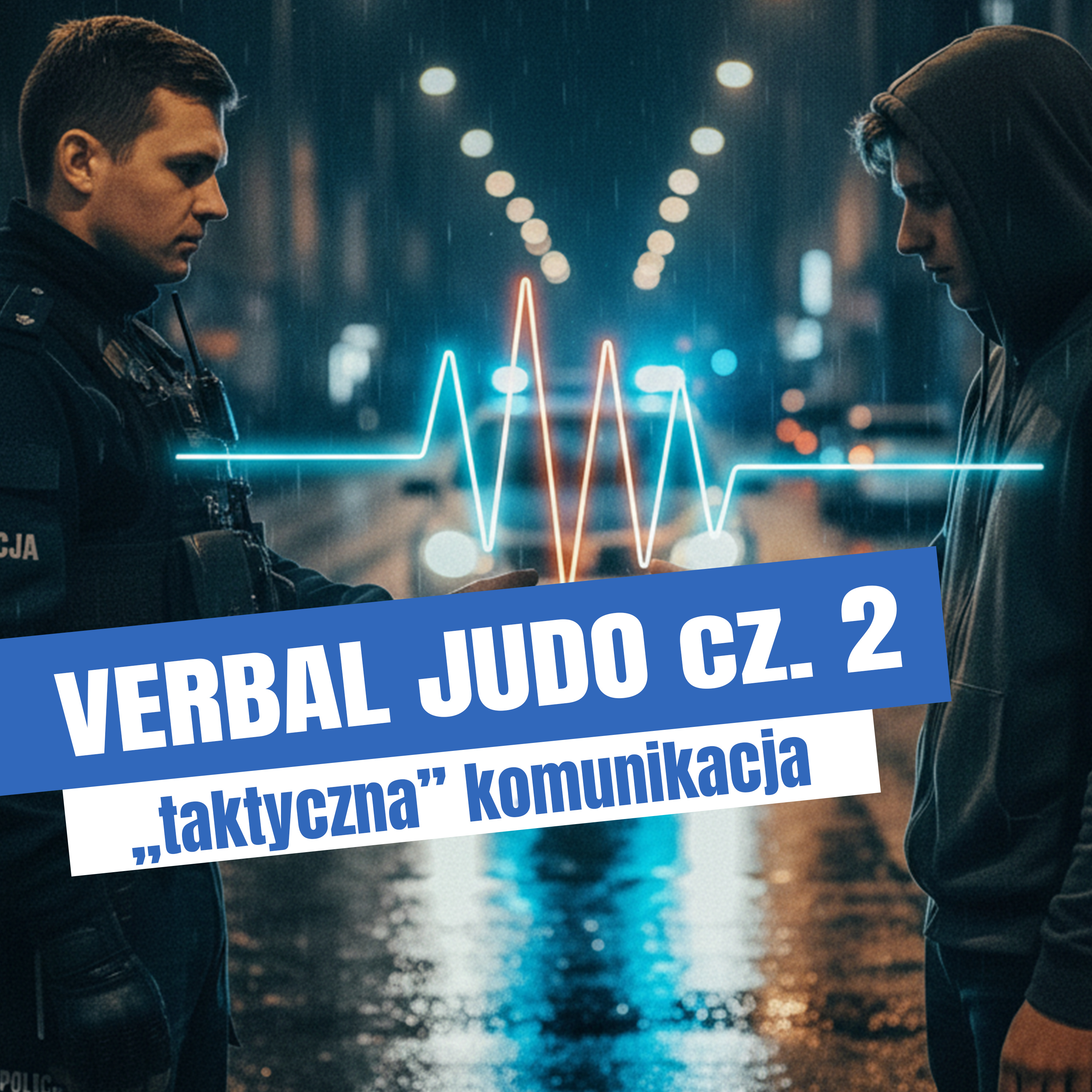 VERBAL JUDO - taktyczna komunikacja, cz.2 episode artwork