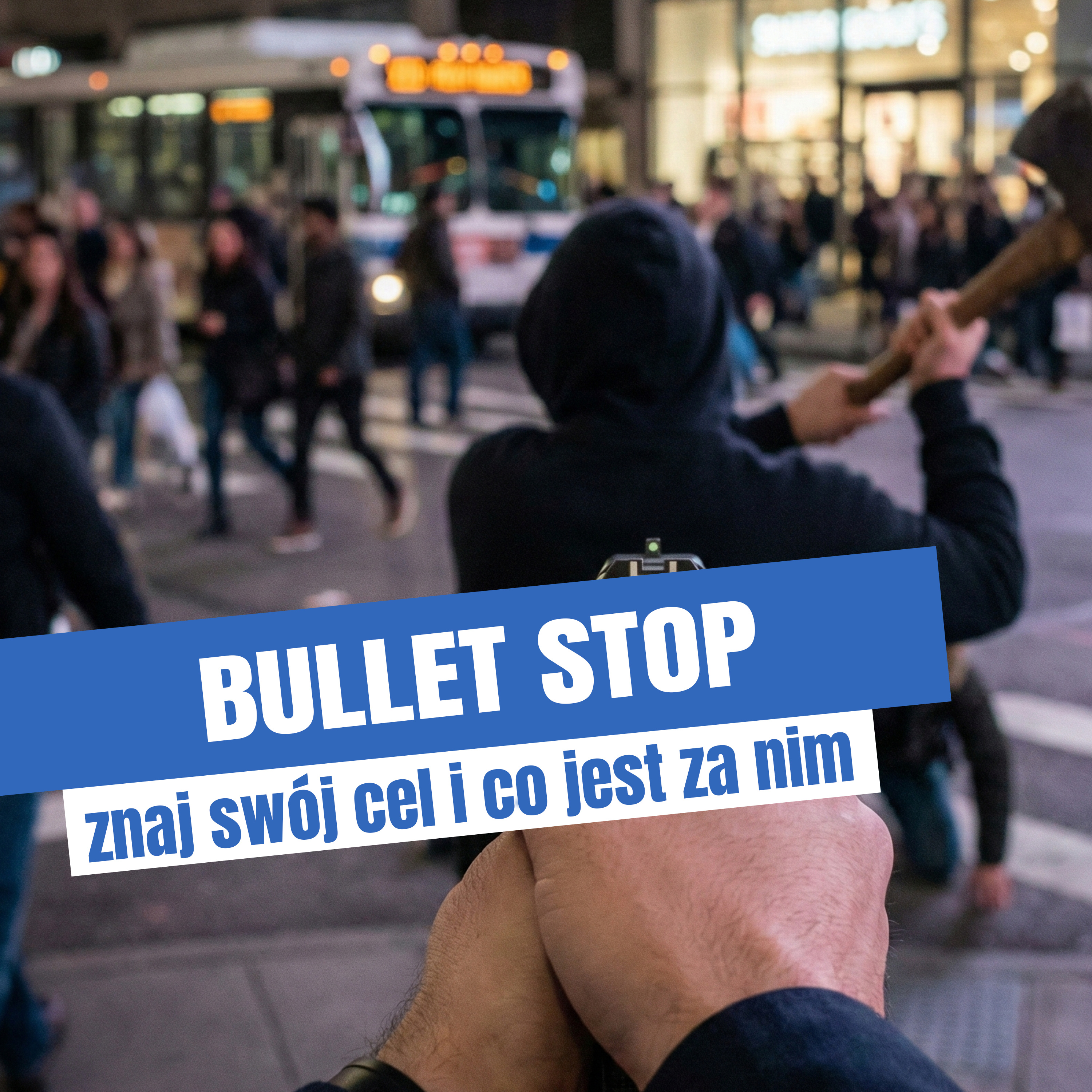 BULLET STOP. Znaj swój cel, co jest za nim i obok niego.  episode artwork