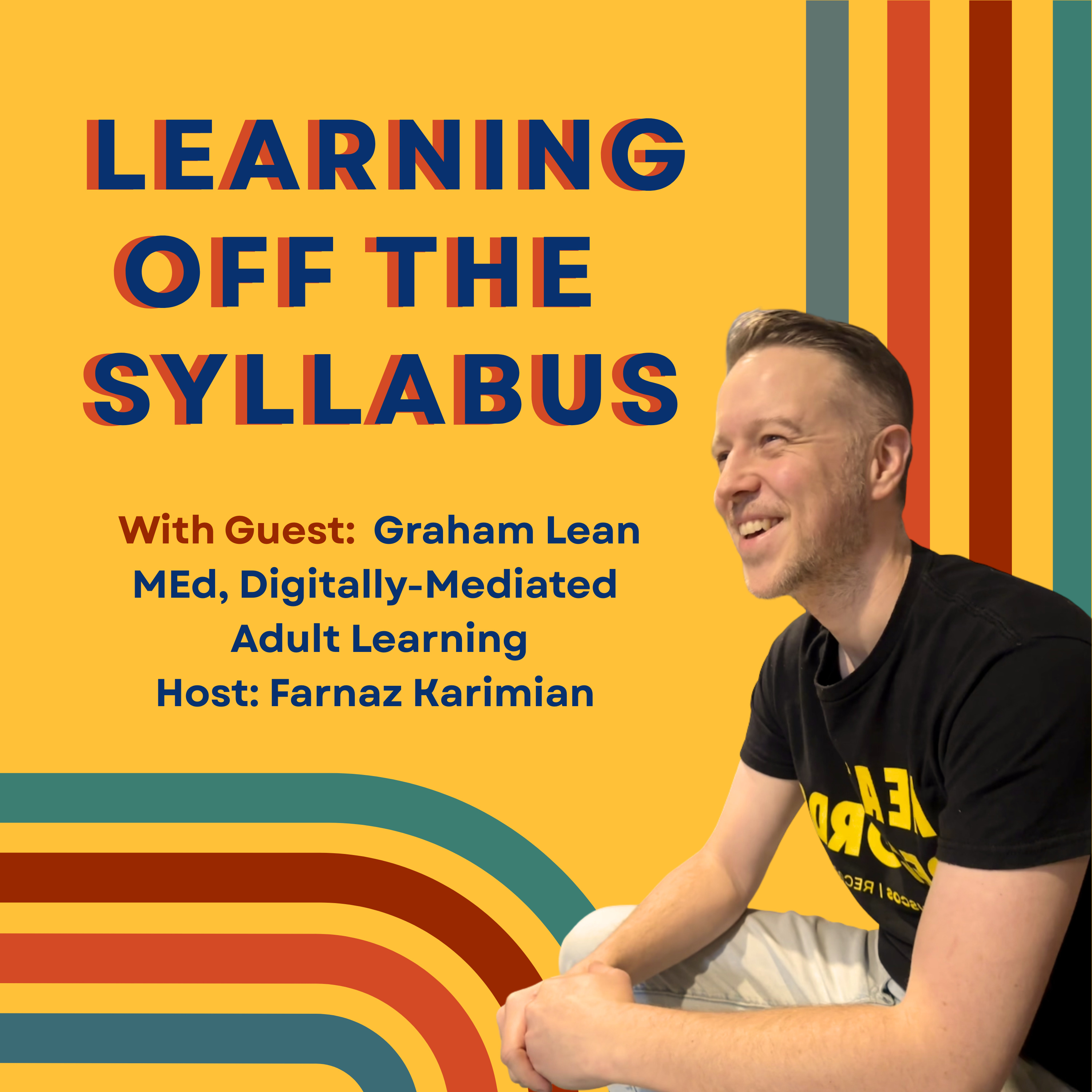 Graham Lean: Pedagogy & Precarity & Power, Oh My!