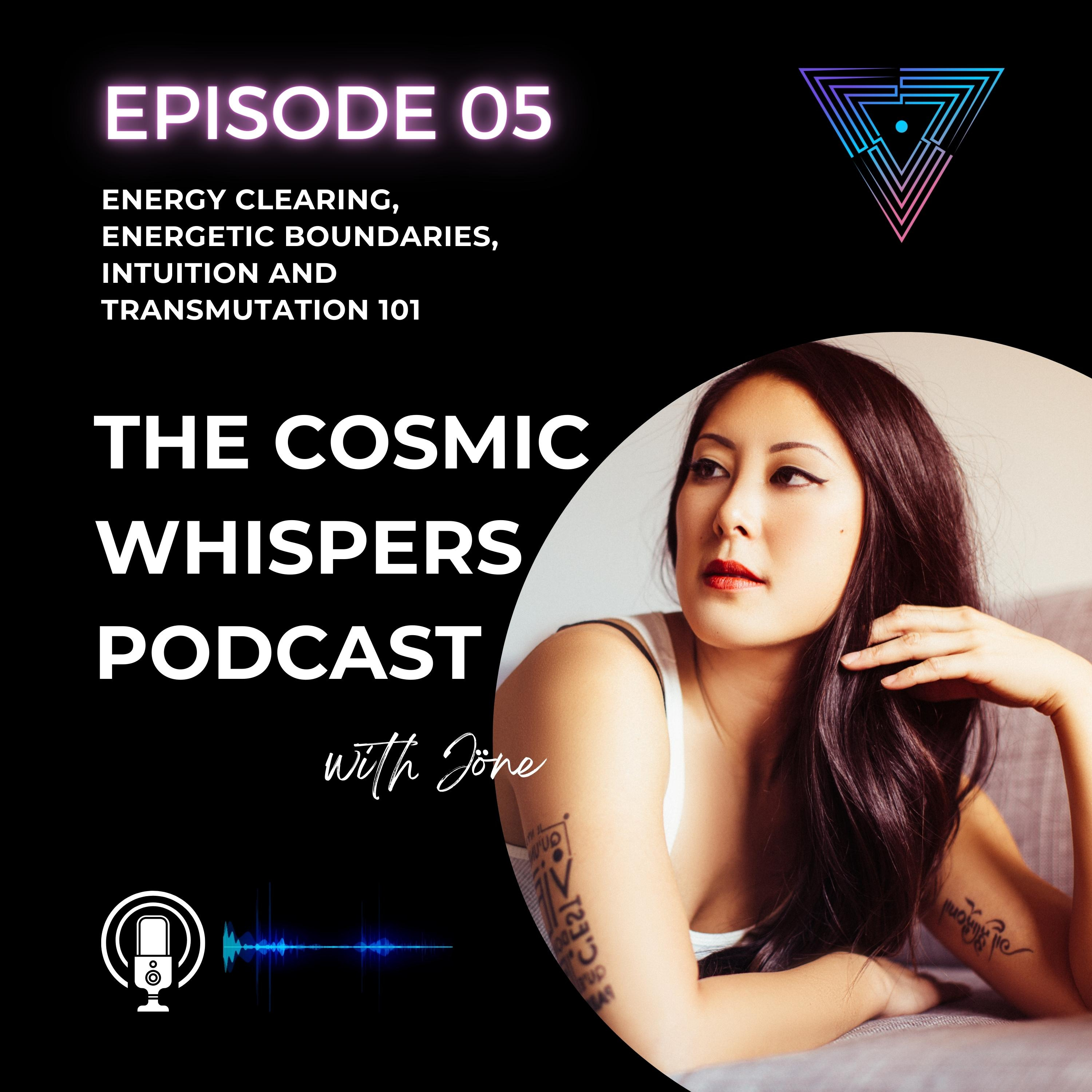 Energy Clearing, Energetic Boundaries, Intuition, and Transmutation 101 episode artwork