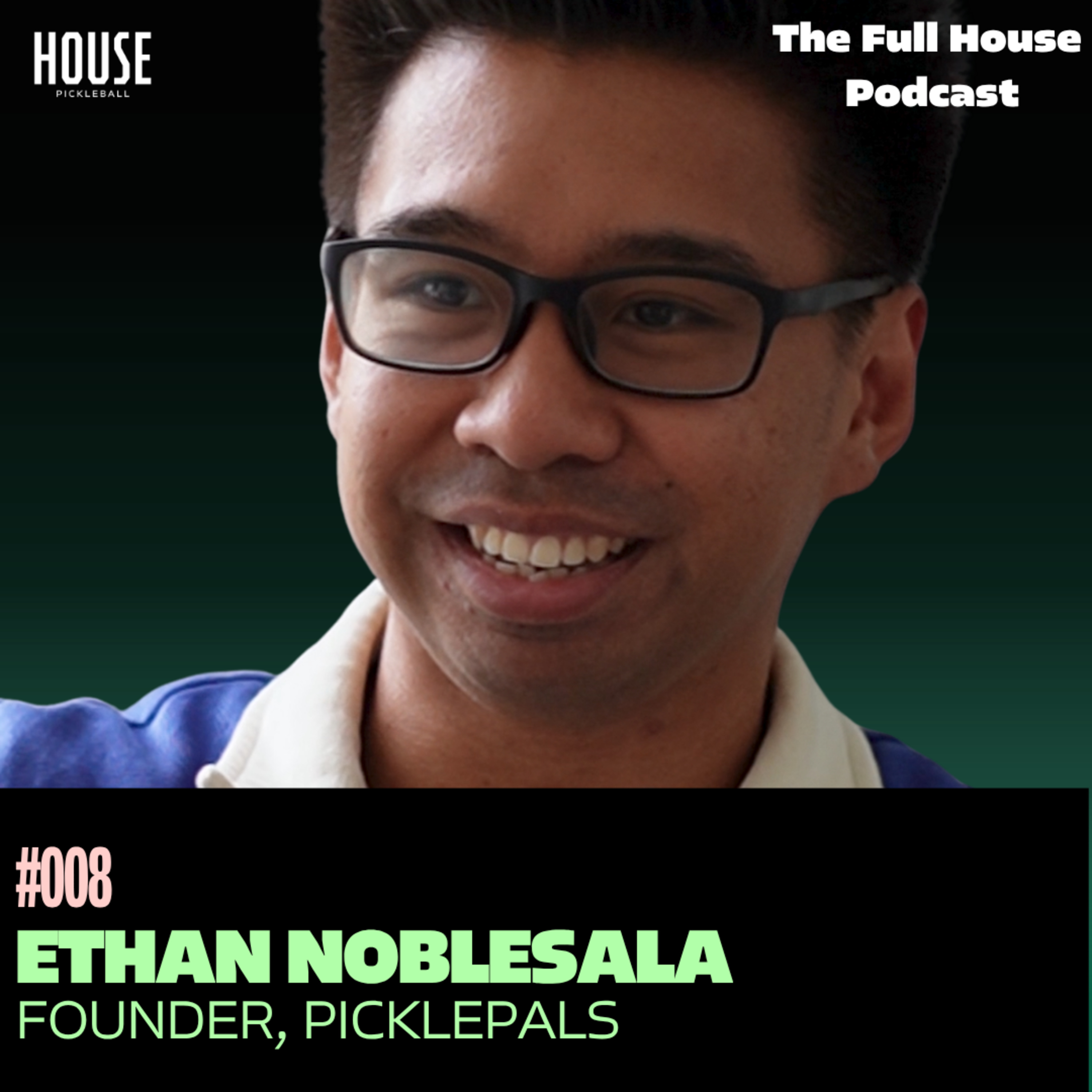 #008 – Ethan Noblesala