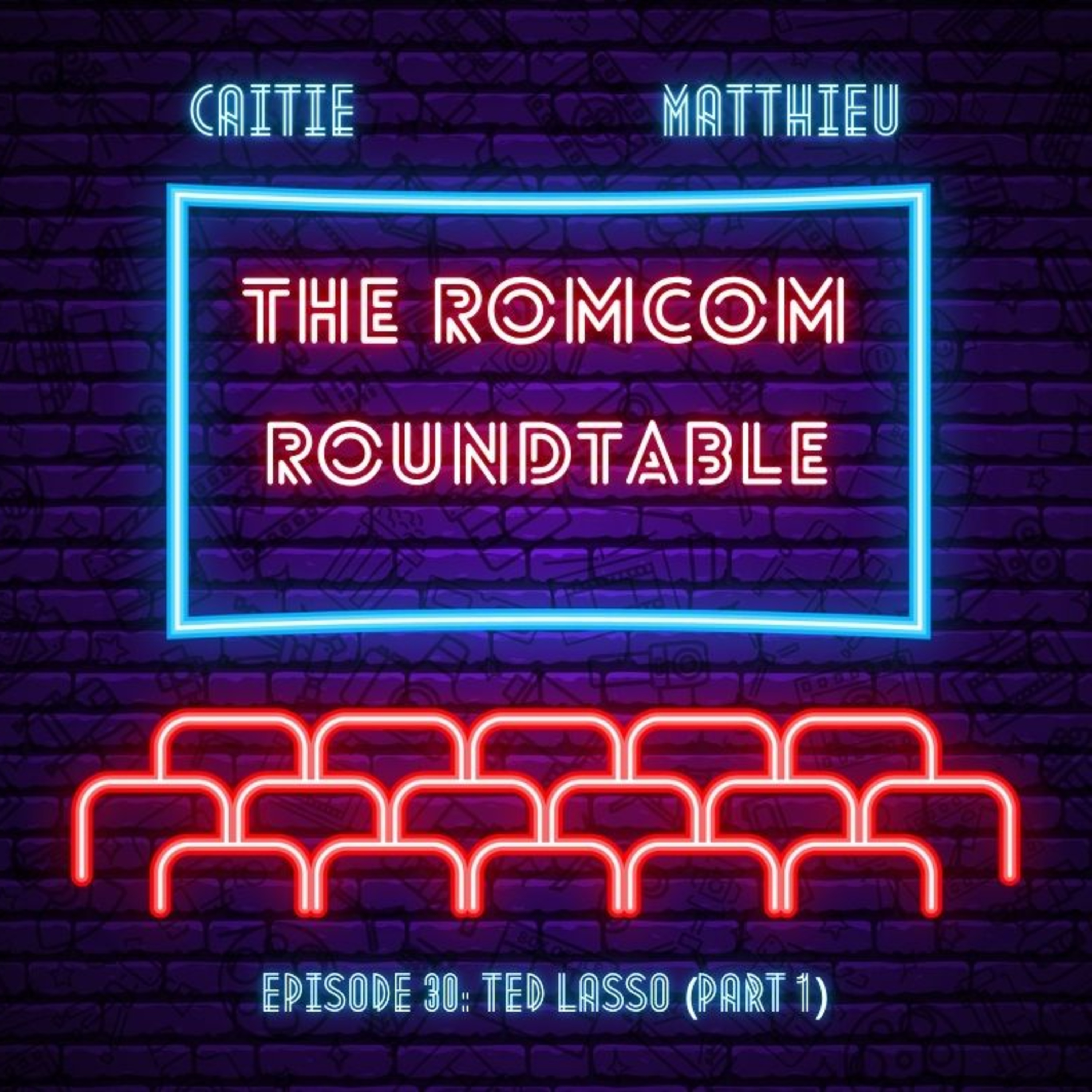 Episode 30: Ted Lasso (Part 1) episode artwork