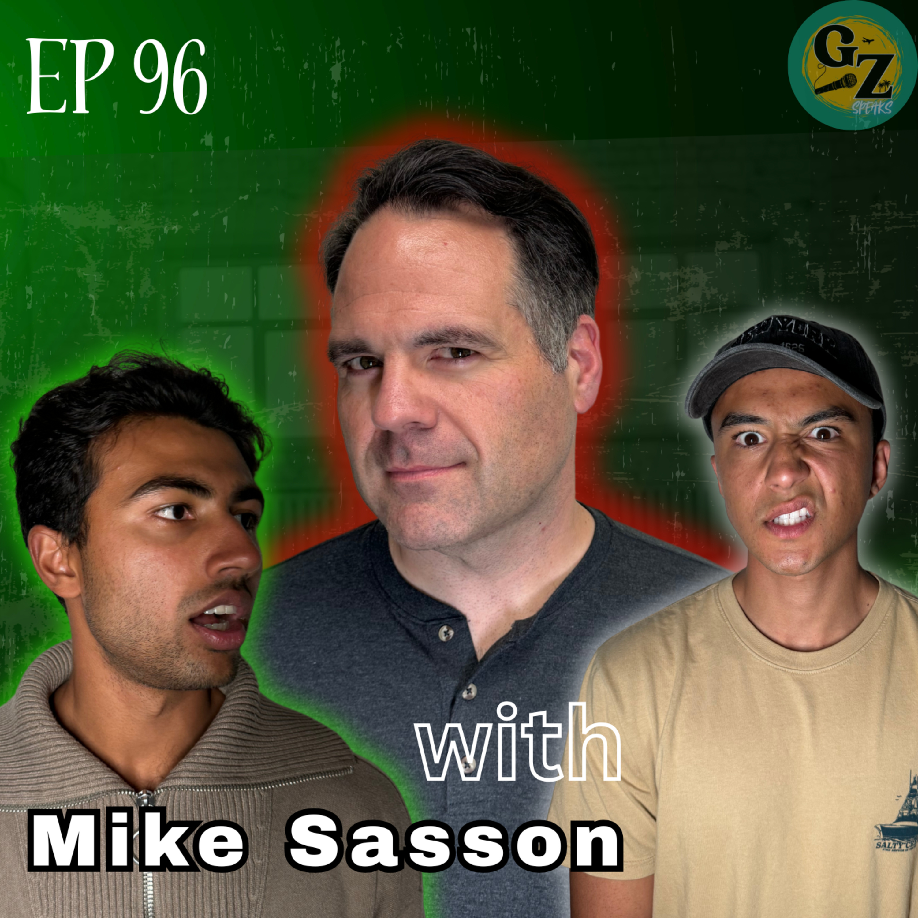 Mike Sasson- What 15 Years in Comedy Teaches You. Episode 96. episode artwork