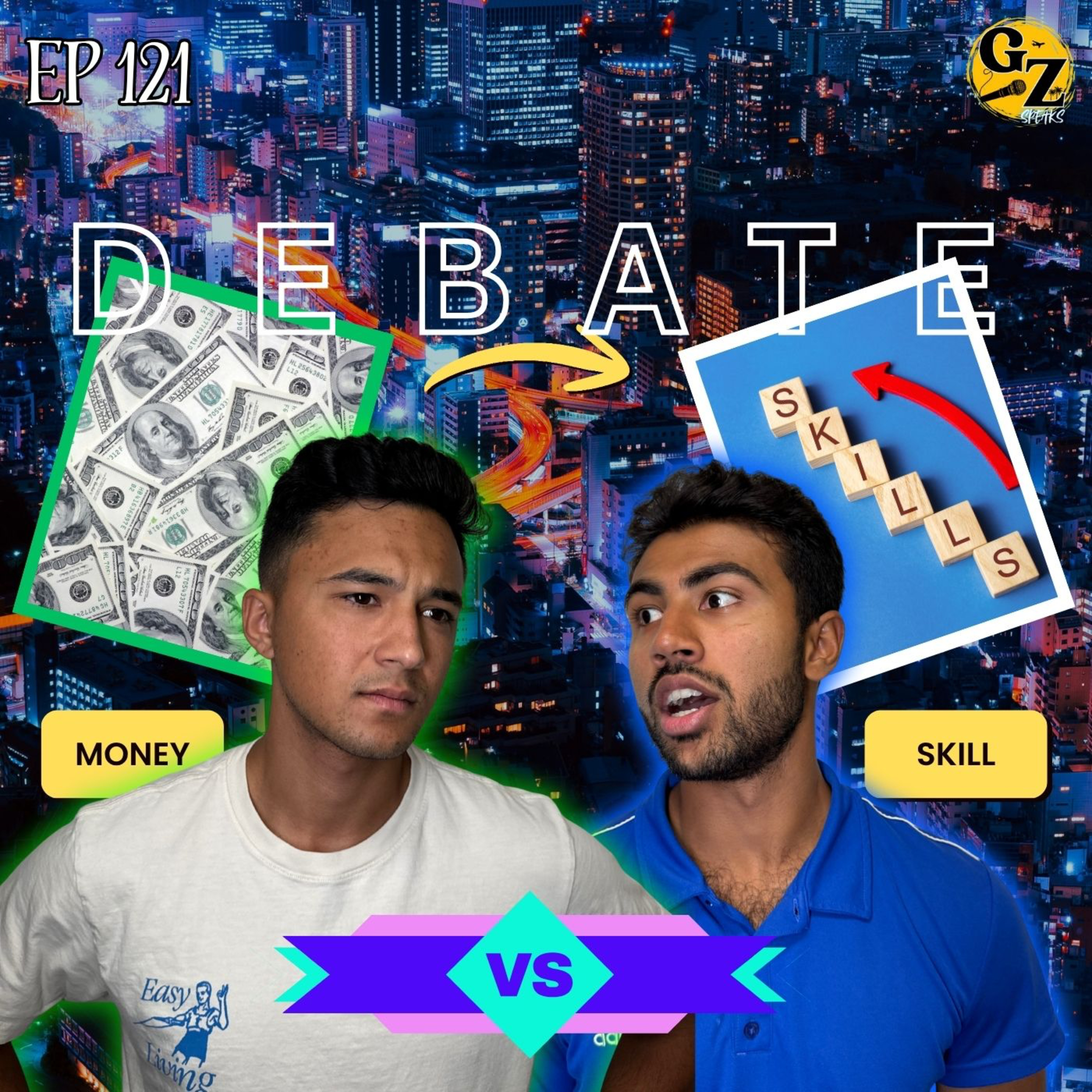 A Debate: Is Skill or Money More Important? Episode 121. episode artwork