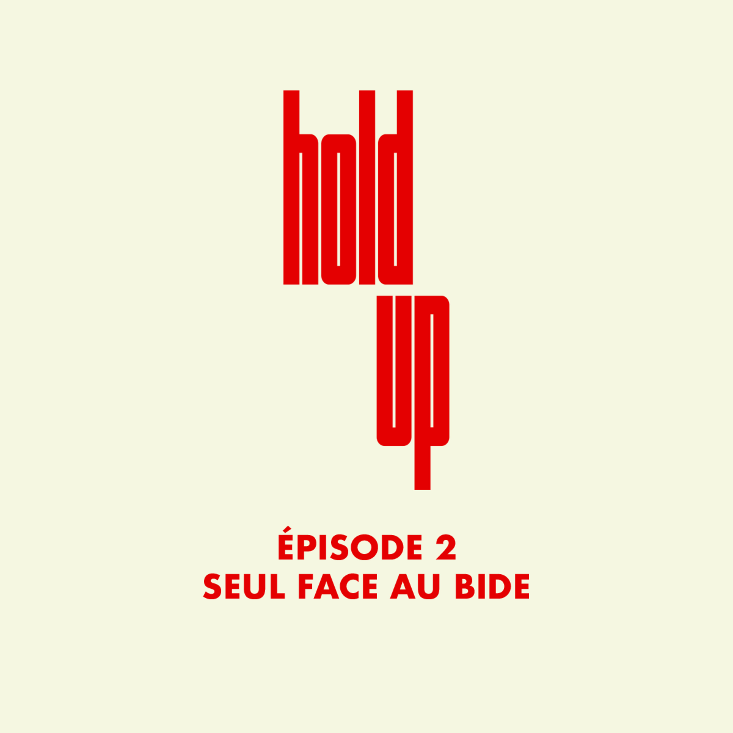 Épisode 2 : Seul face au bide