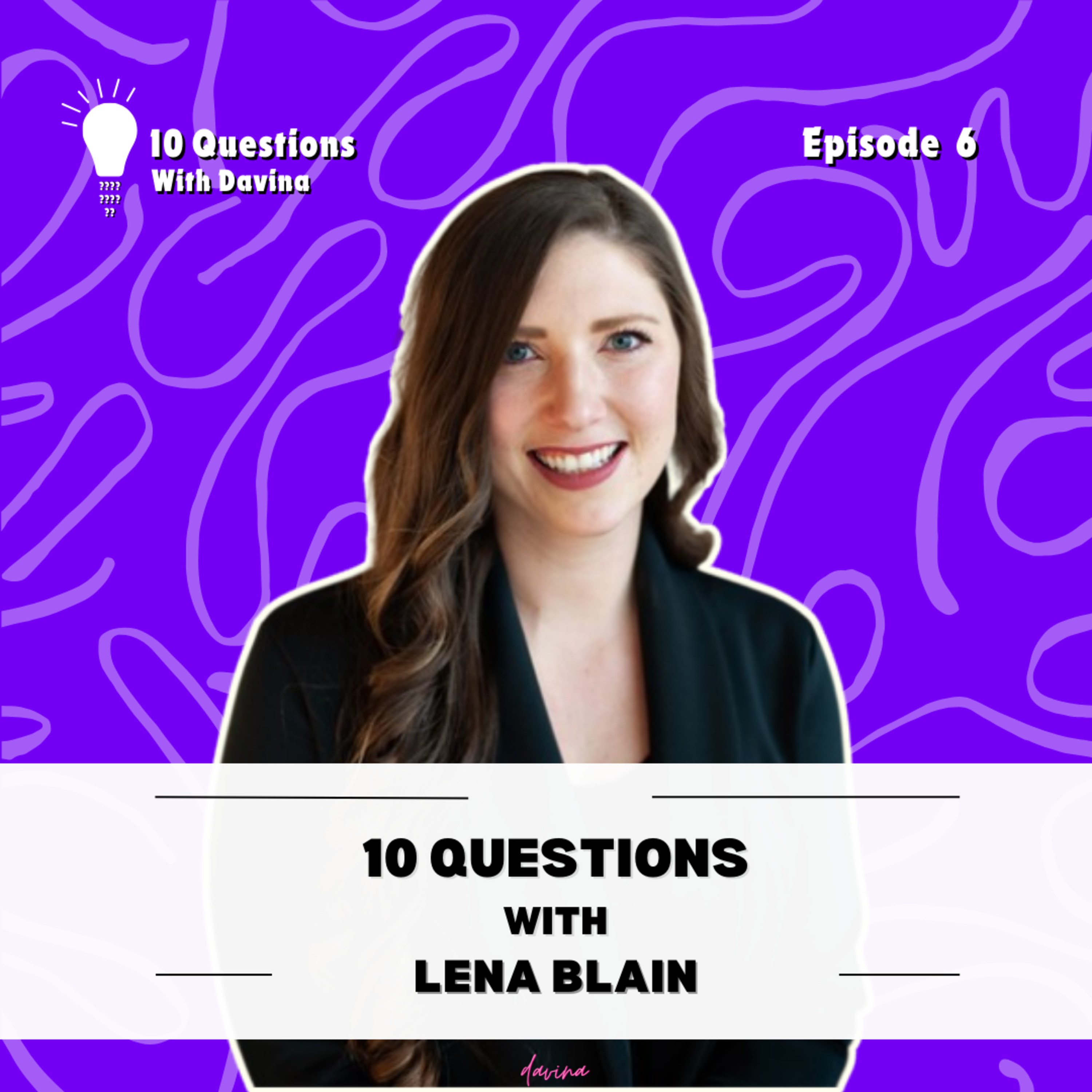 Finding Faith in Adversity with Lena Blain | Episode 6