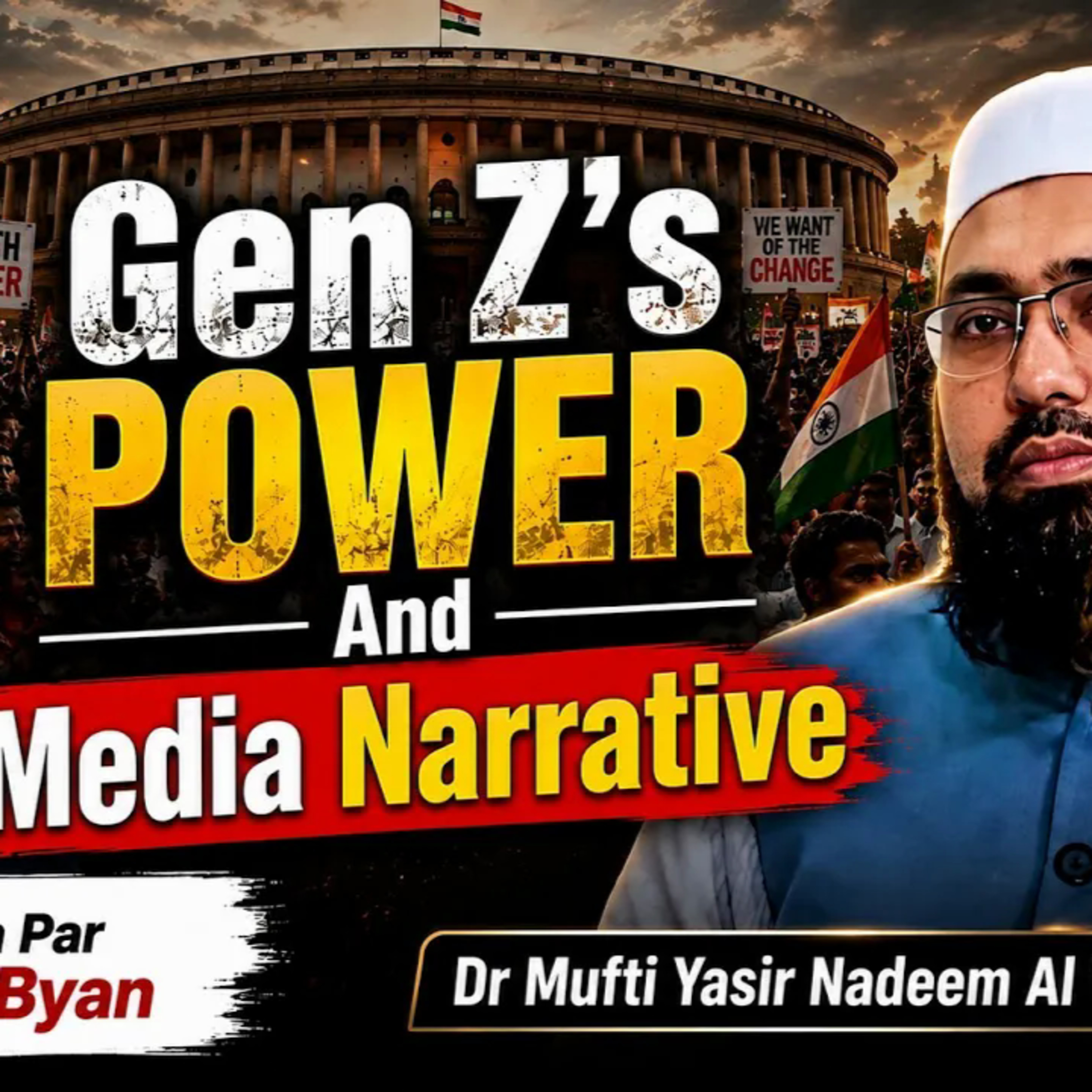 Gen Z's Power And Media Narrative | Dr. Mufti Yasir Nadeem Al Wajidi