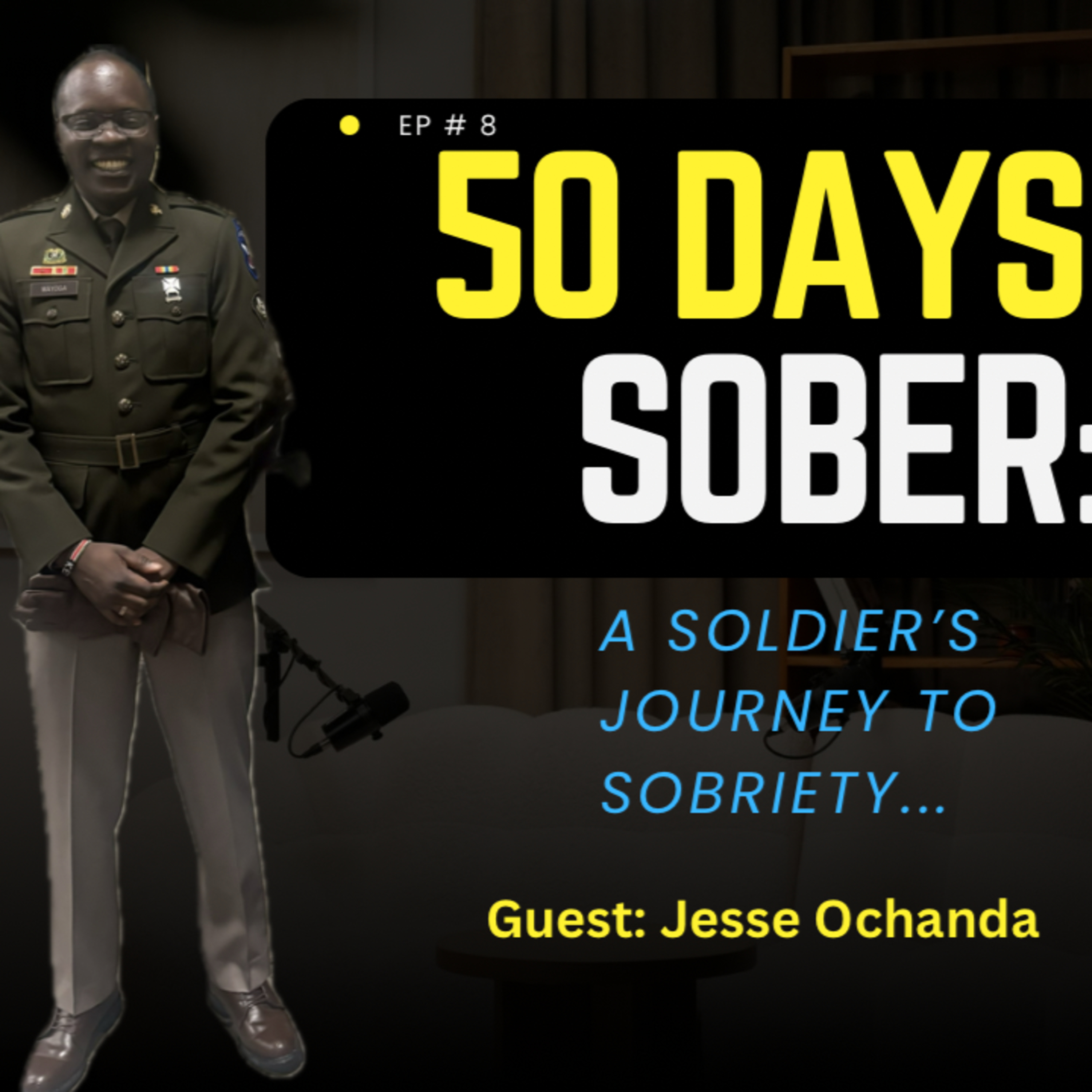 #8 : A Soldier's Journey to Sobriety episode artwork