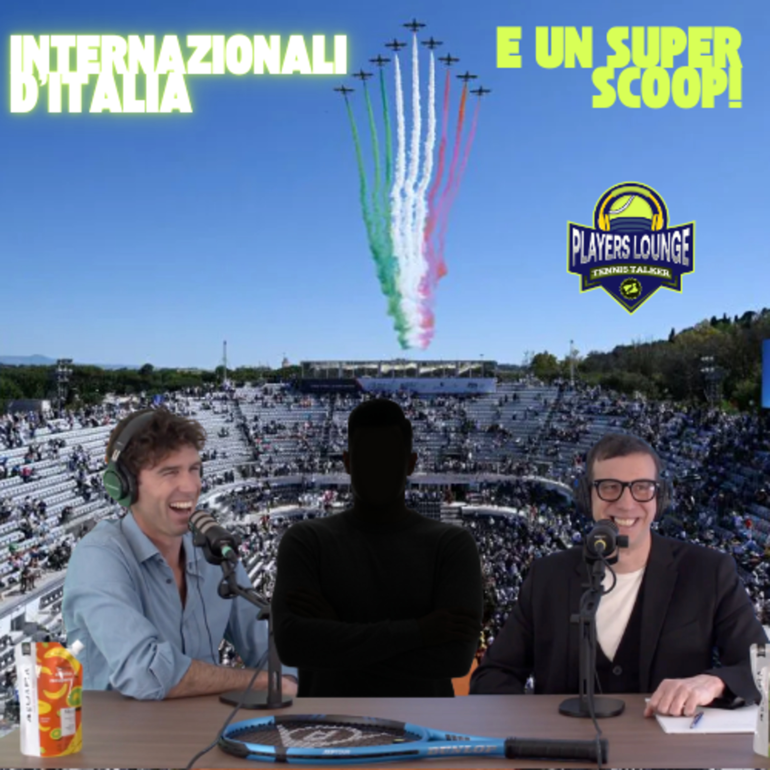 Internazionali d'Italia e super rivelazioni - Players Lounge episodio 6 episode artwork