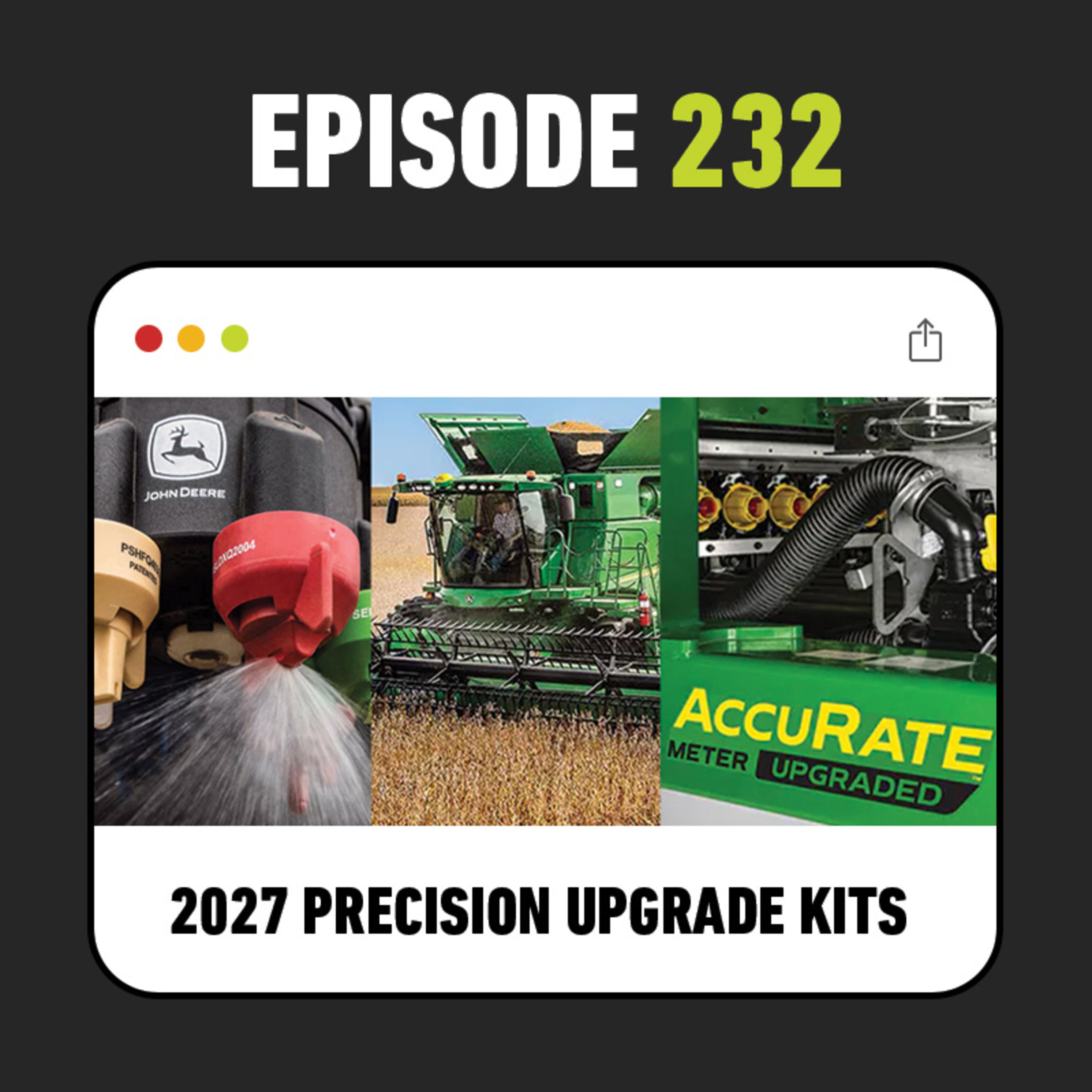 Ep. 232 - John Deere 2027 Precision Upgrades Explained 