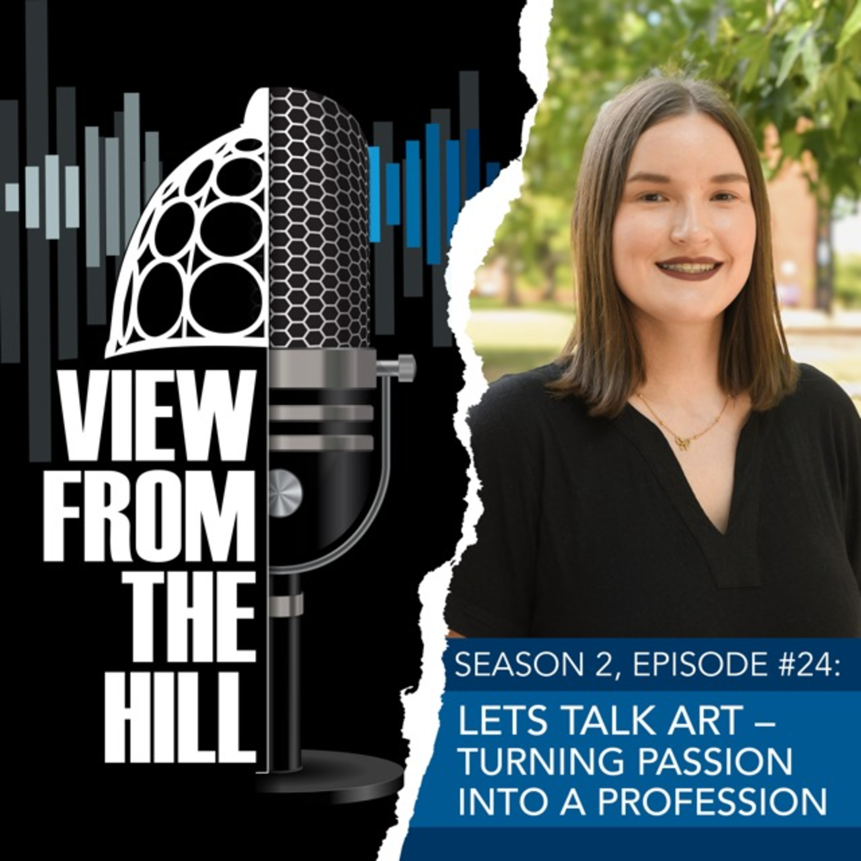 #47 – Let’s Talk Art: Turning Passion Into a Profession