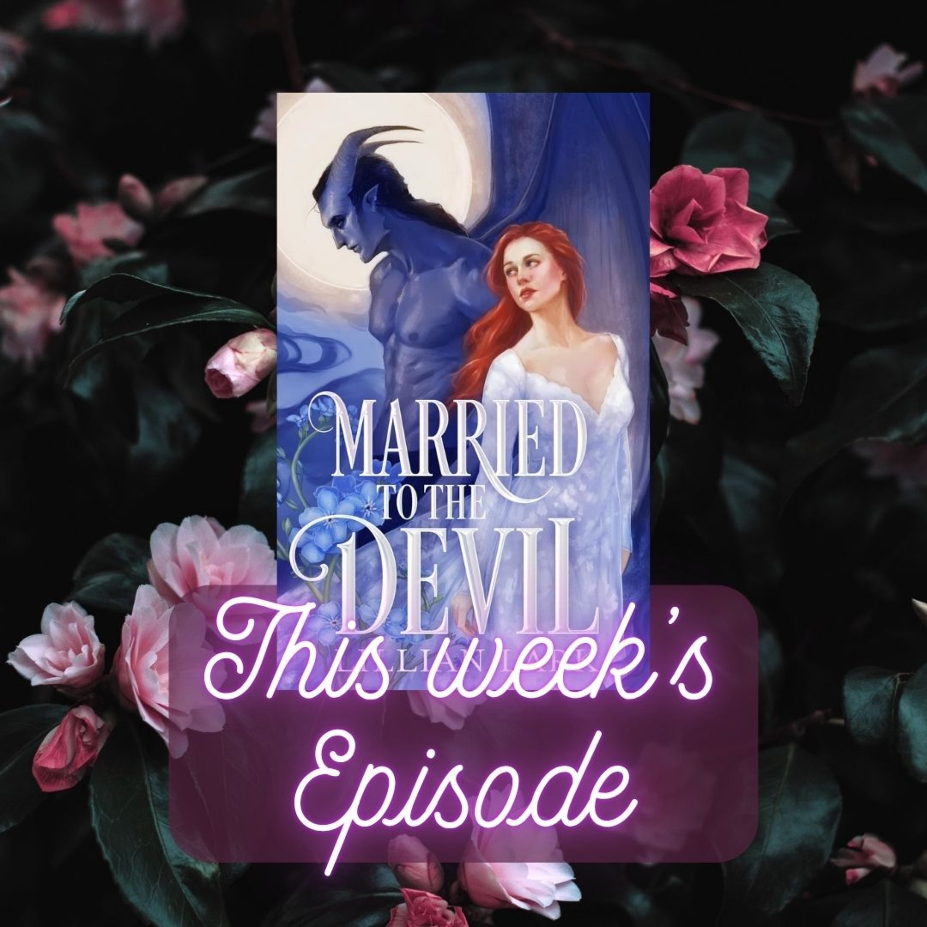 The Smutty Book Club Discusses: Married To The Devil - Lillian Lark episode artwork