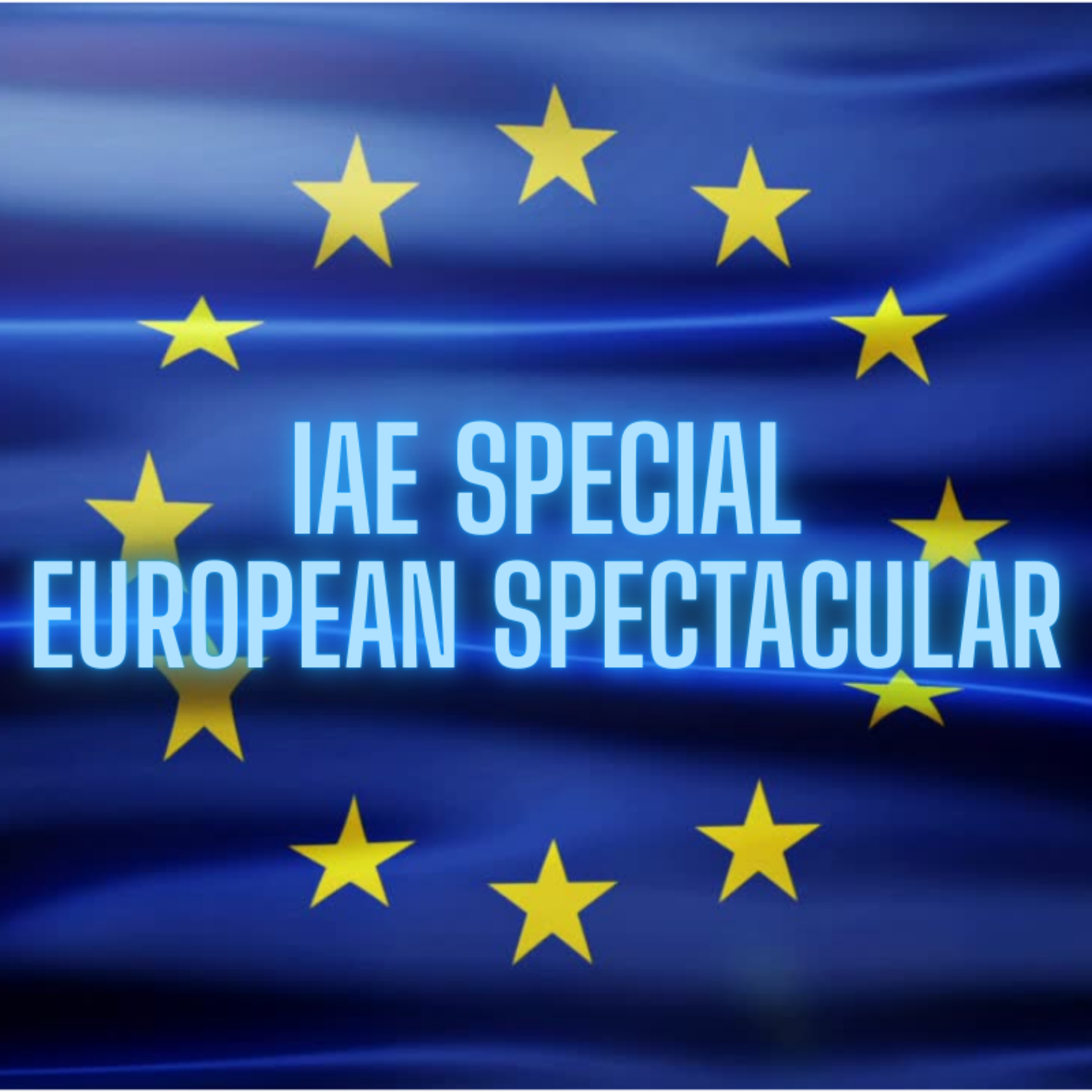 IAE Special European Spectacular | A Star Citizen call-in show episode artwork