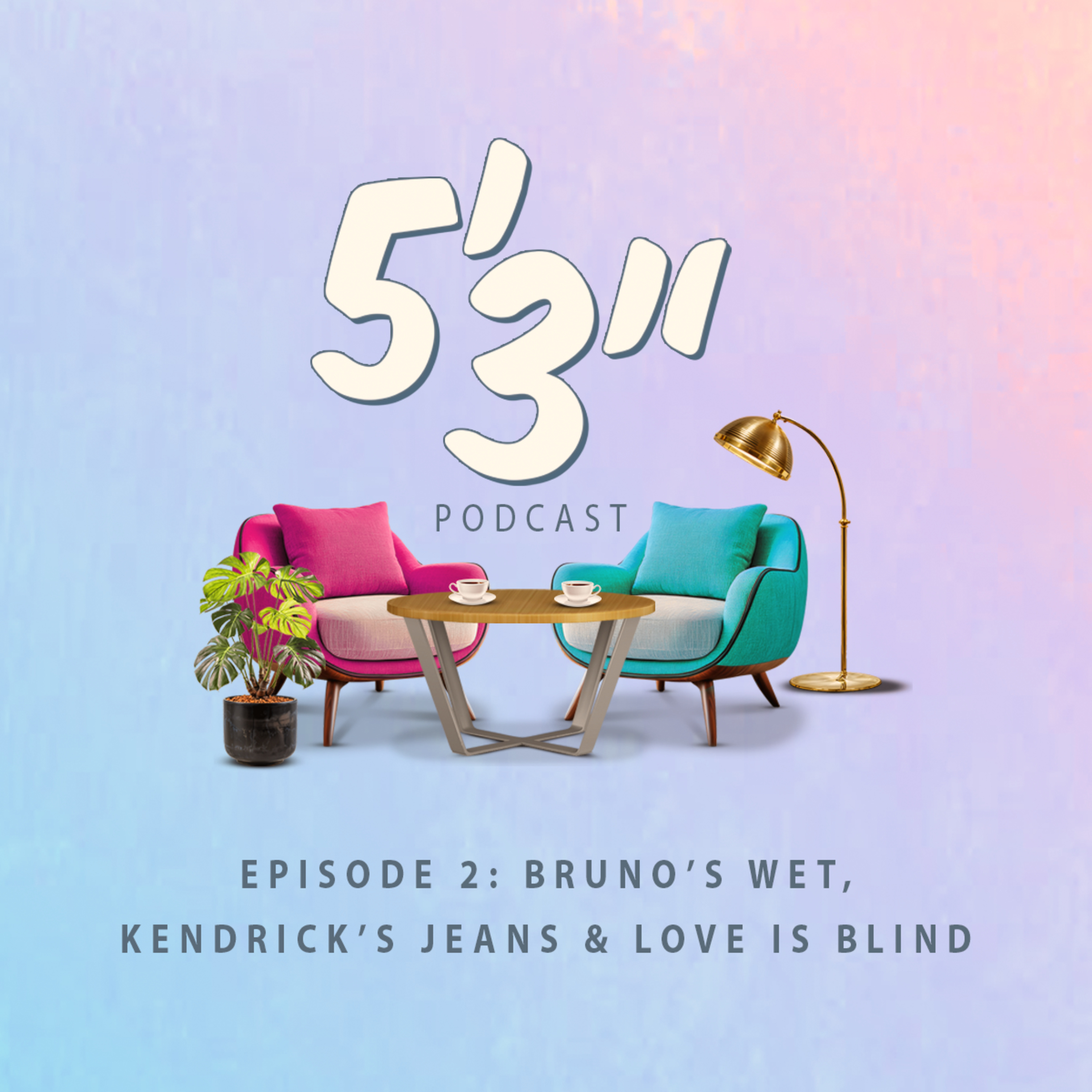 5’ 3” Podcast