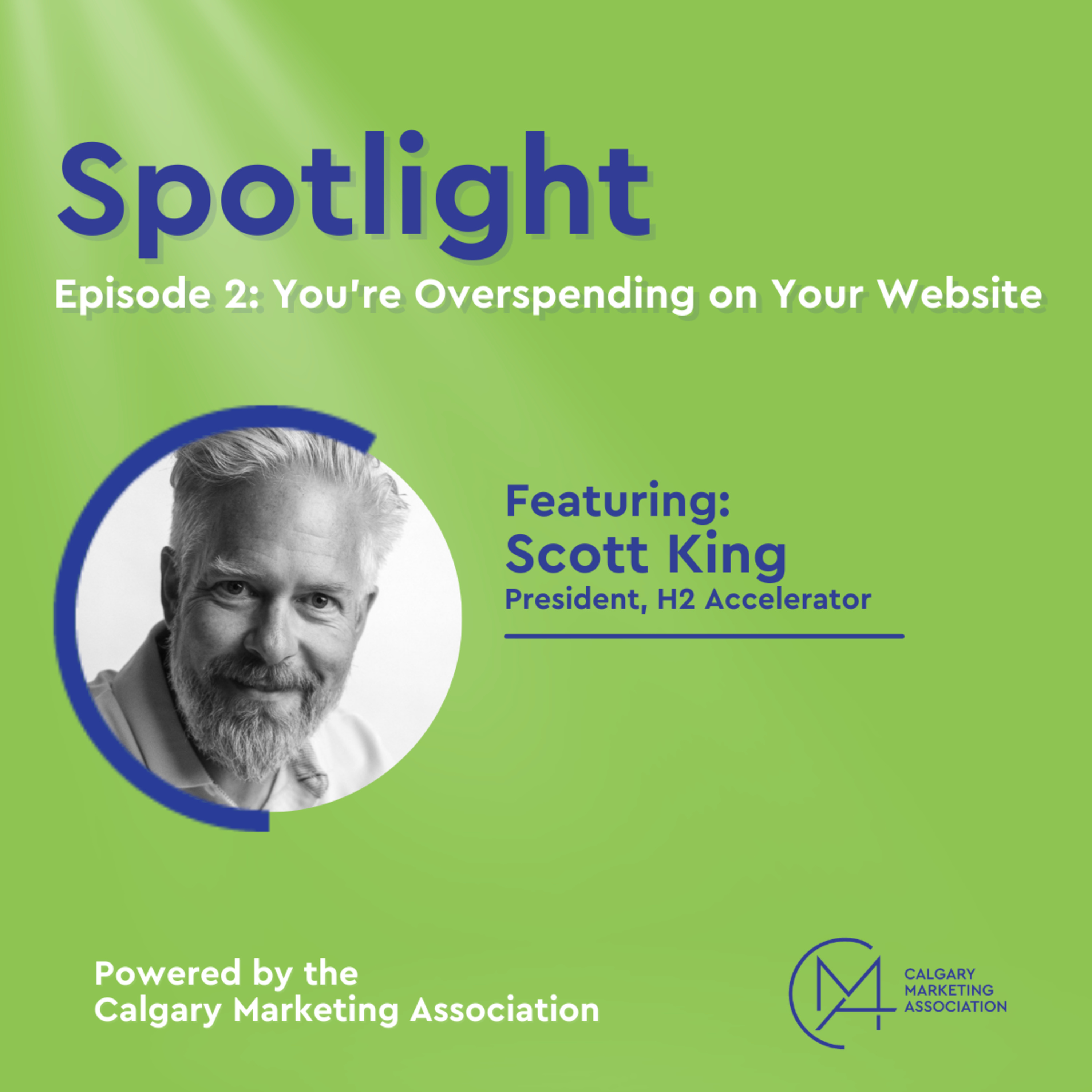 You're Overspending on Your Website with Scott King from H2 Accelerator episode artwork