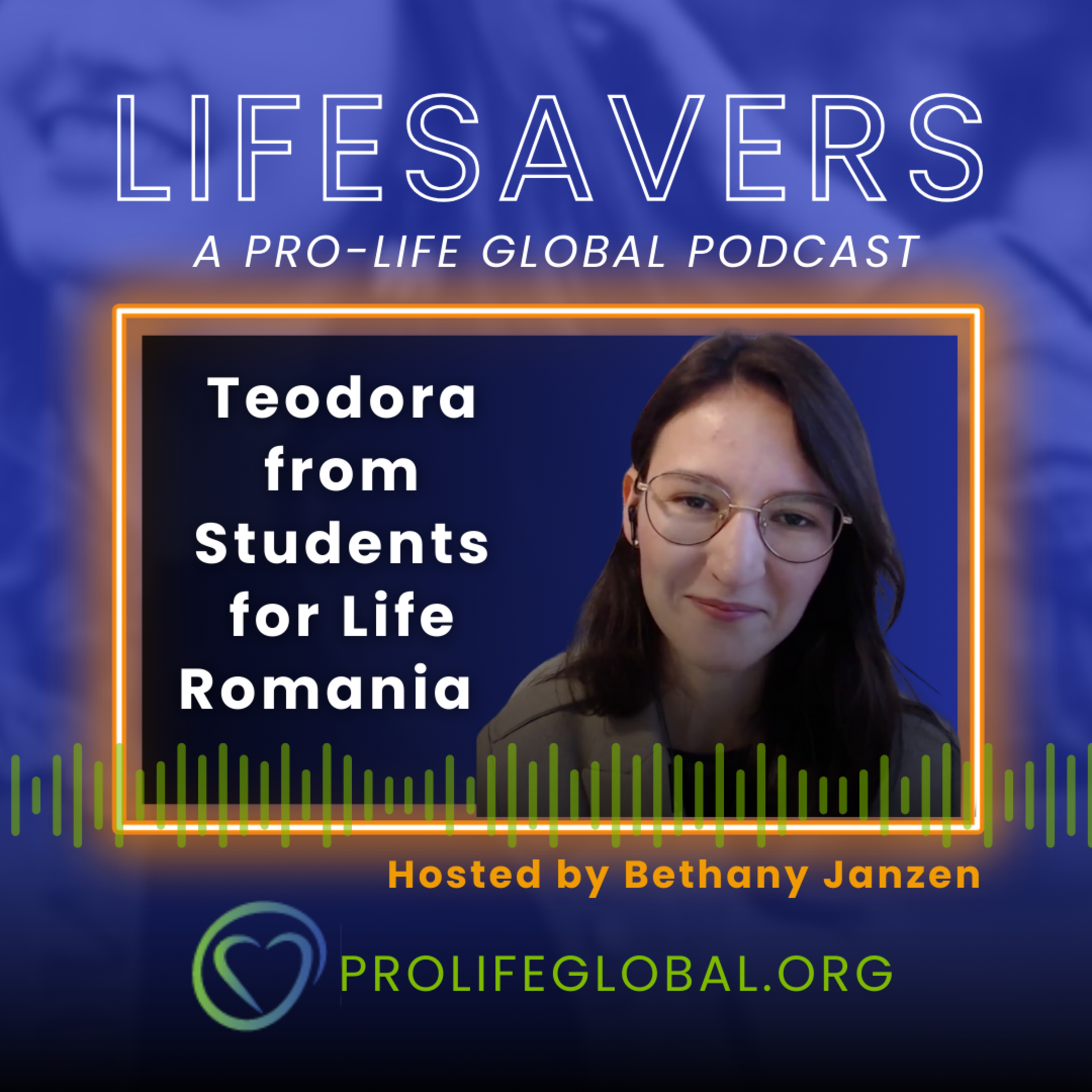 Episode 7: Teodora from Students for Life Romania | Romania's March for Life  episode artwork