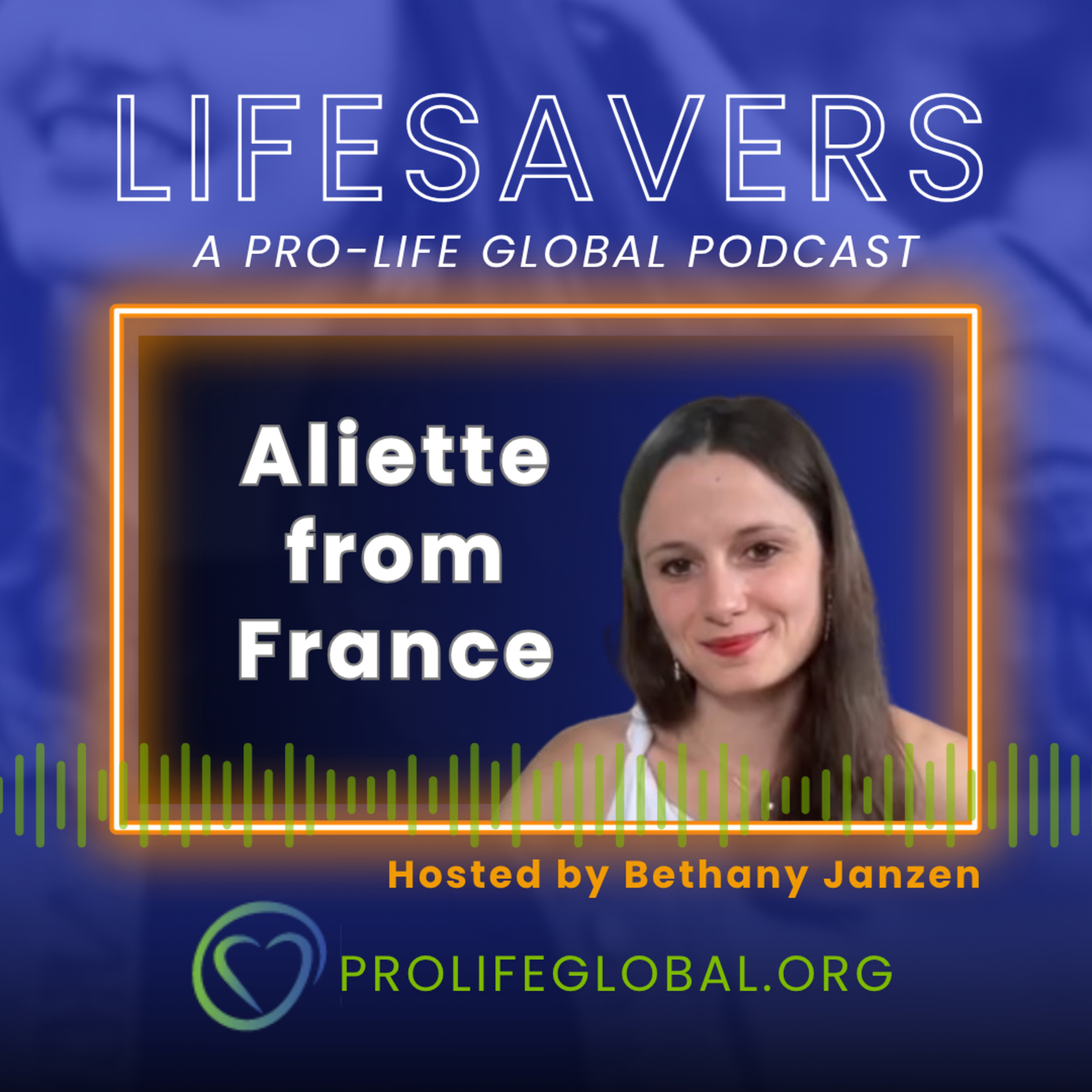 Episode 19: Aliette from France | Pro-Life Movement in France