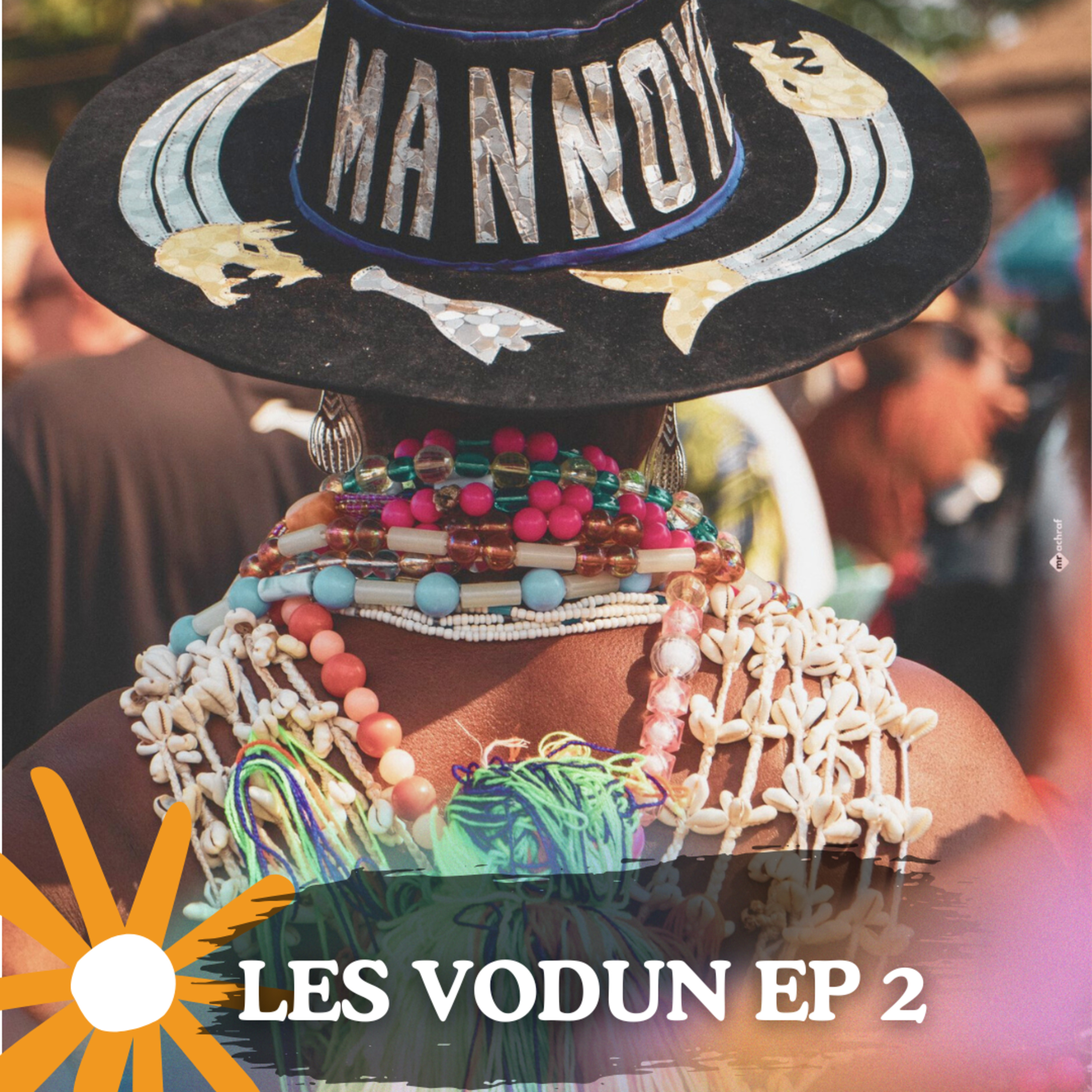 Les grandes divinités (Minon Nan, Lègba, Ayizan) dans le vodùn #Podcast 06