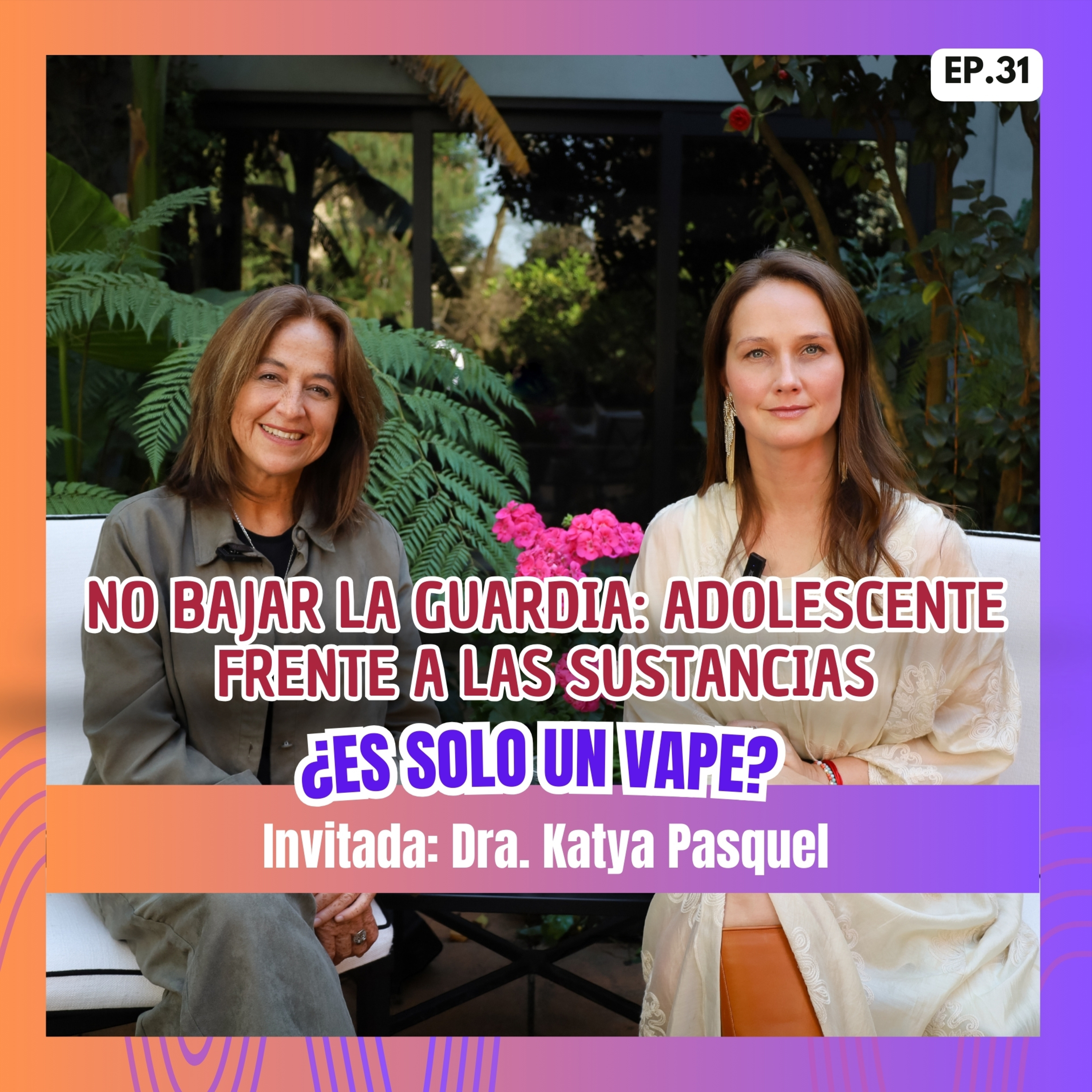 31. No bajar la guardia: Adolescente frente a las sustancias | ¿Es solo un vape? episode artwork