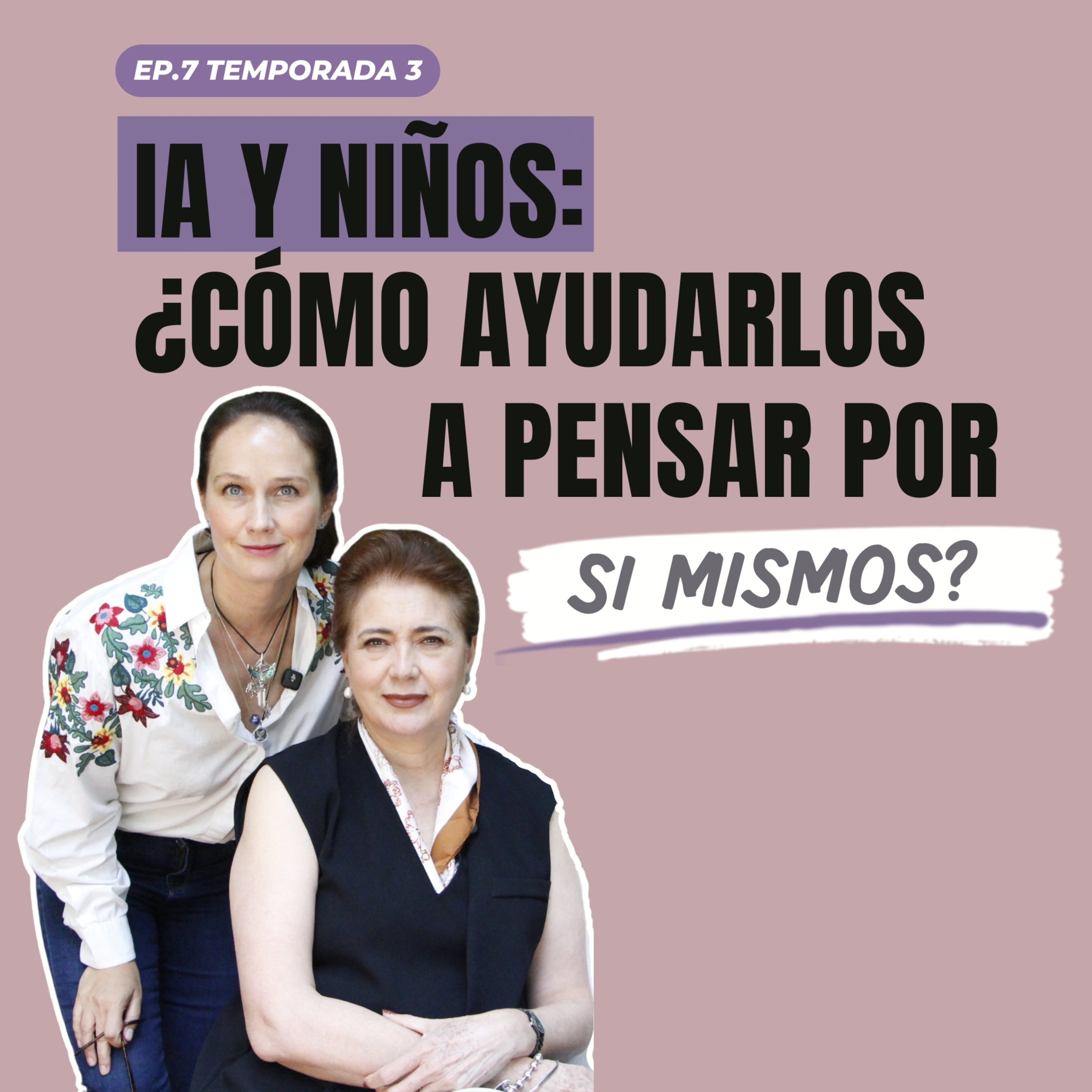 ¿Cómo afecta la inteligencia artificial al pensamiento crítico, la creatividad y la atención de nuestros hijos? 🧠 EP.57