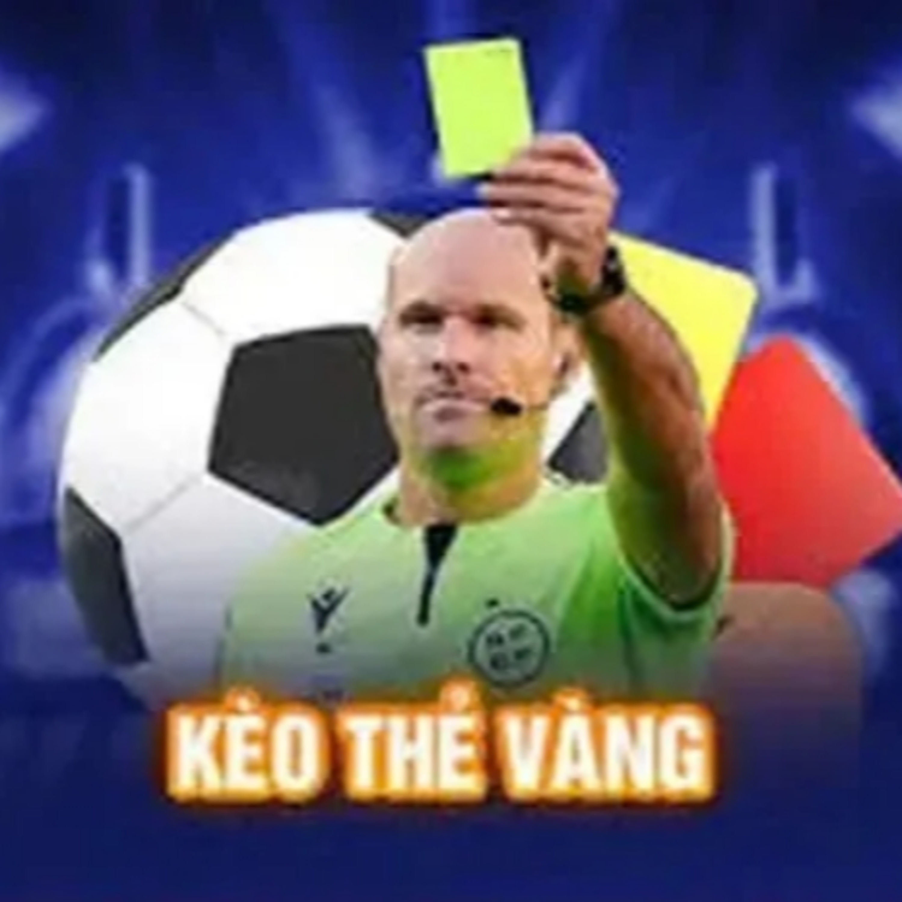 cách chơi kèo thẻ vàng episode artwork