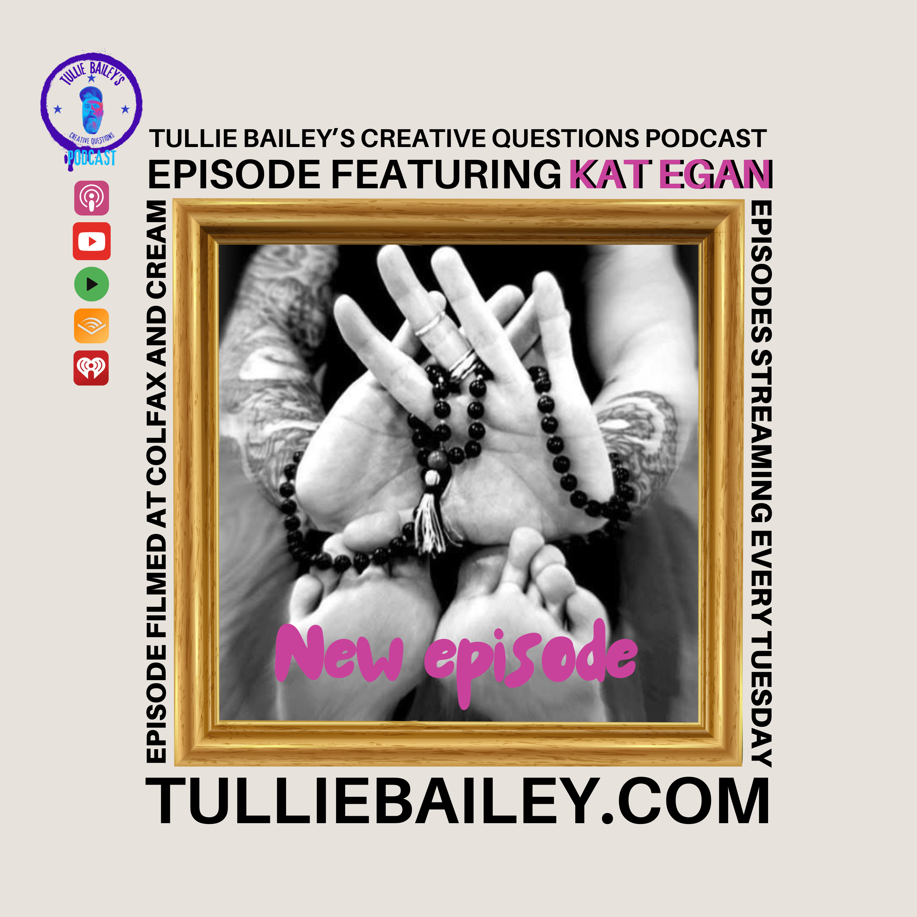 Tullie Bailey\'s Creative Questions Podcast
