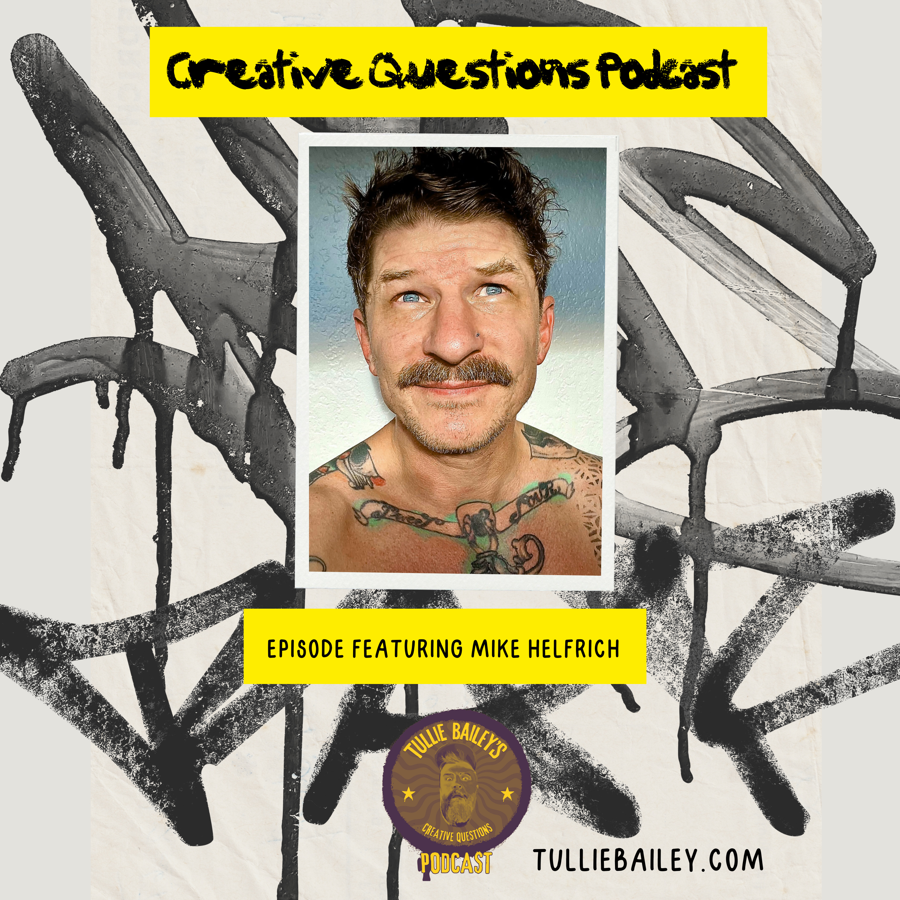 From working on the psych ward at Children’s Hospital to his tattoo shop Mike Helfrich has a story