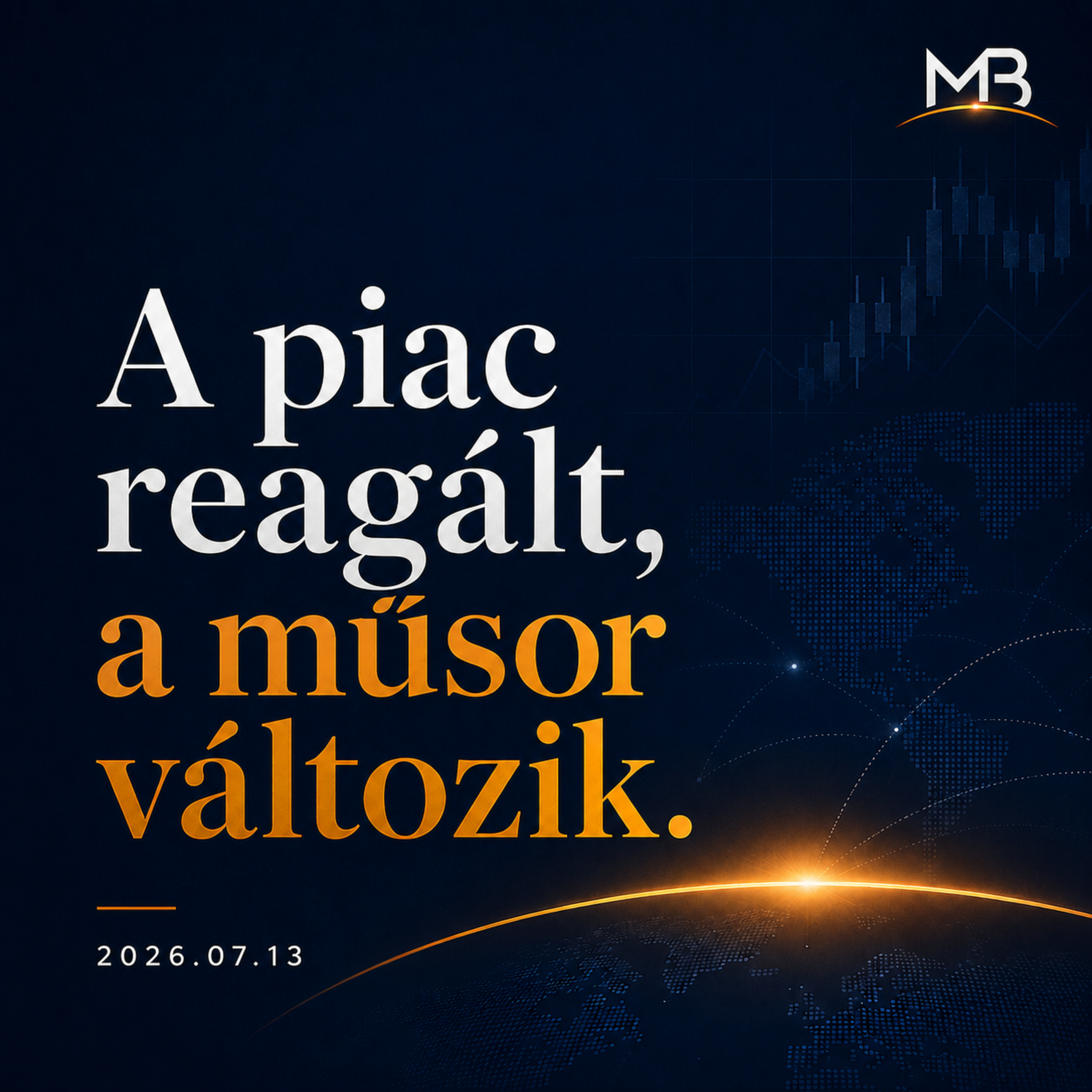 Morning Block: A piac reagált, a műsor változik. 2026.07.13
