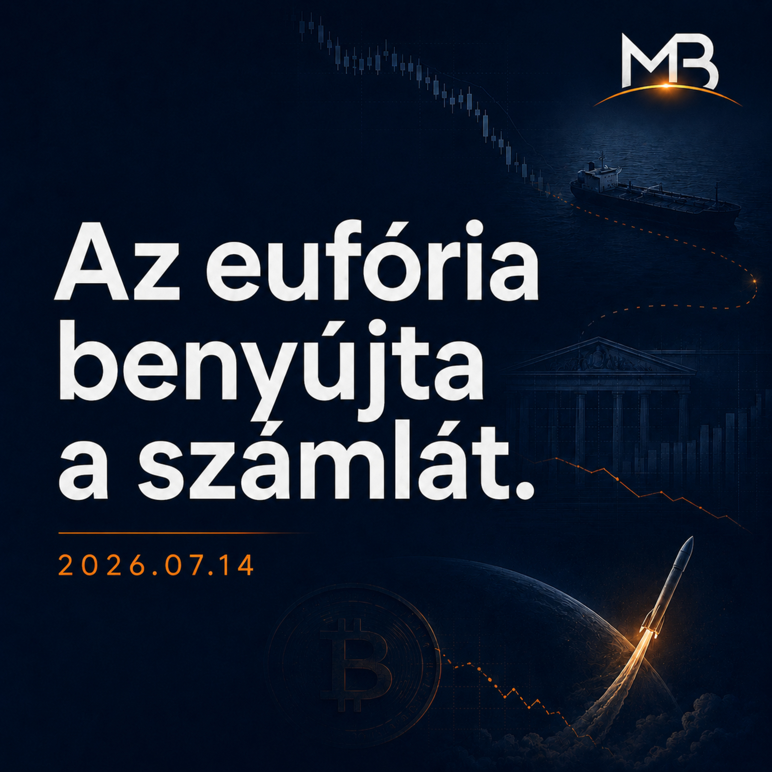 Morning Block: Az eufória benyújta a számlát. 2026.07.14