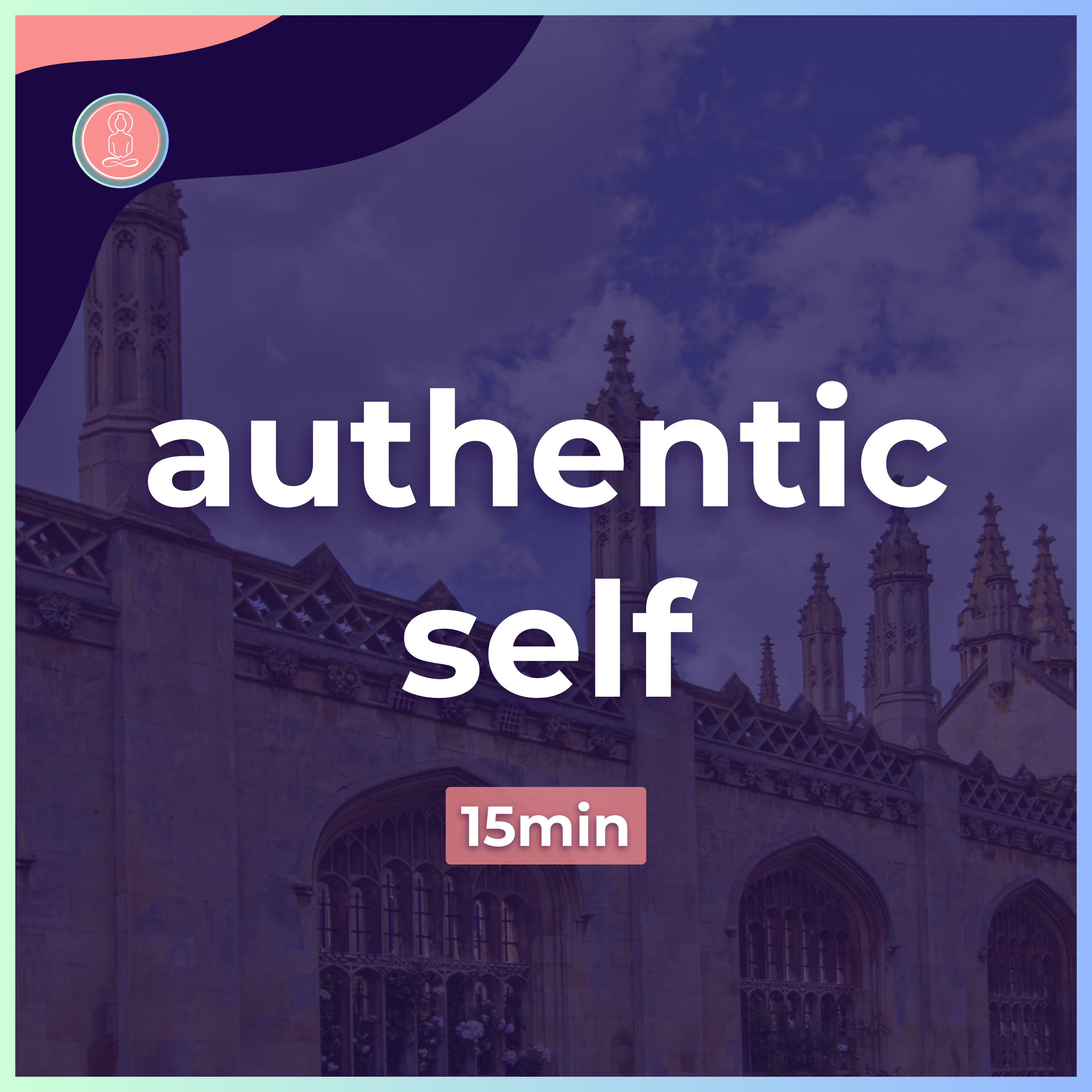 (7) being authentic at university | 15min guided meditation | mindfulness for university episode artwork