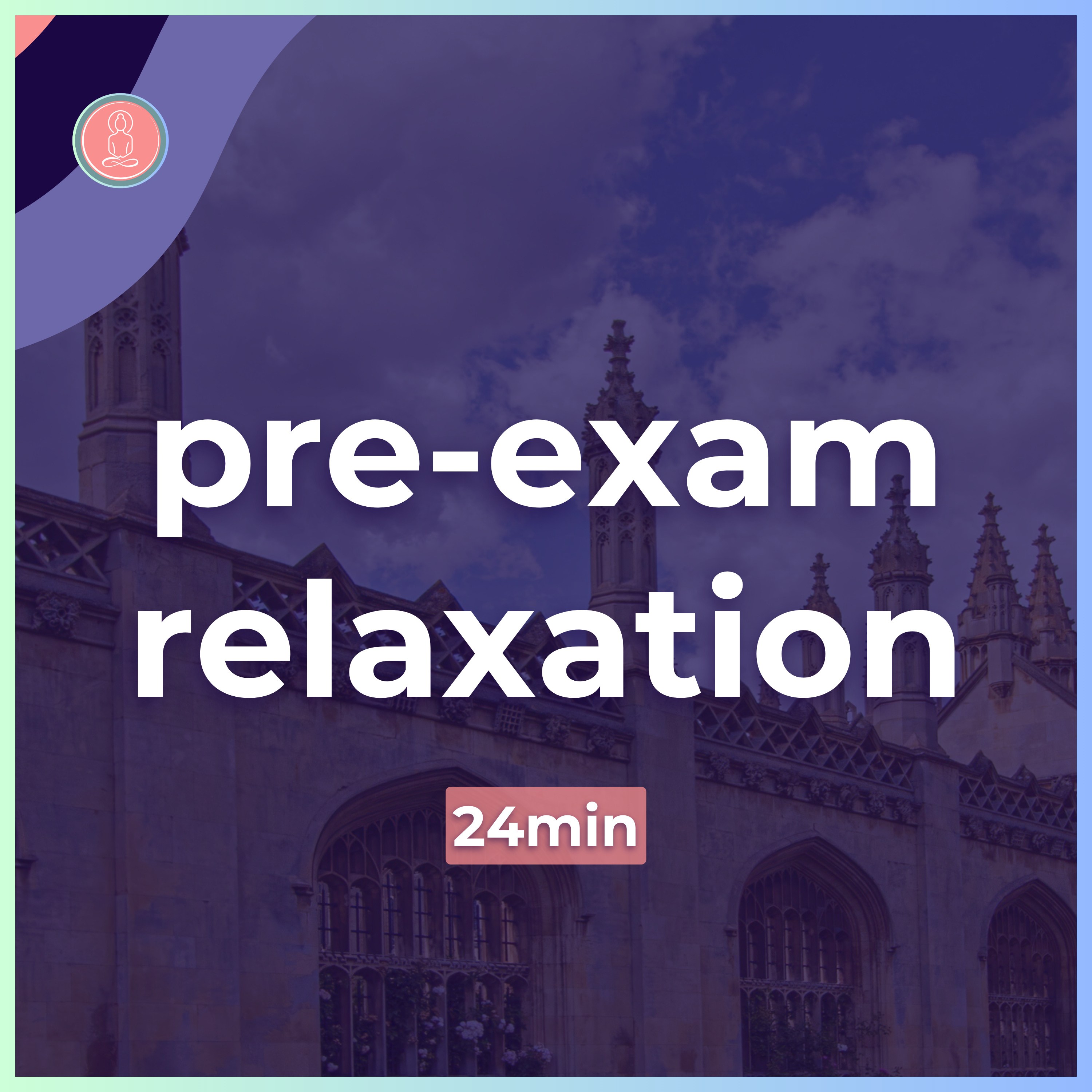 (11) do this before every university exam | 24min guided meditation | mindfulness for university