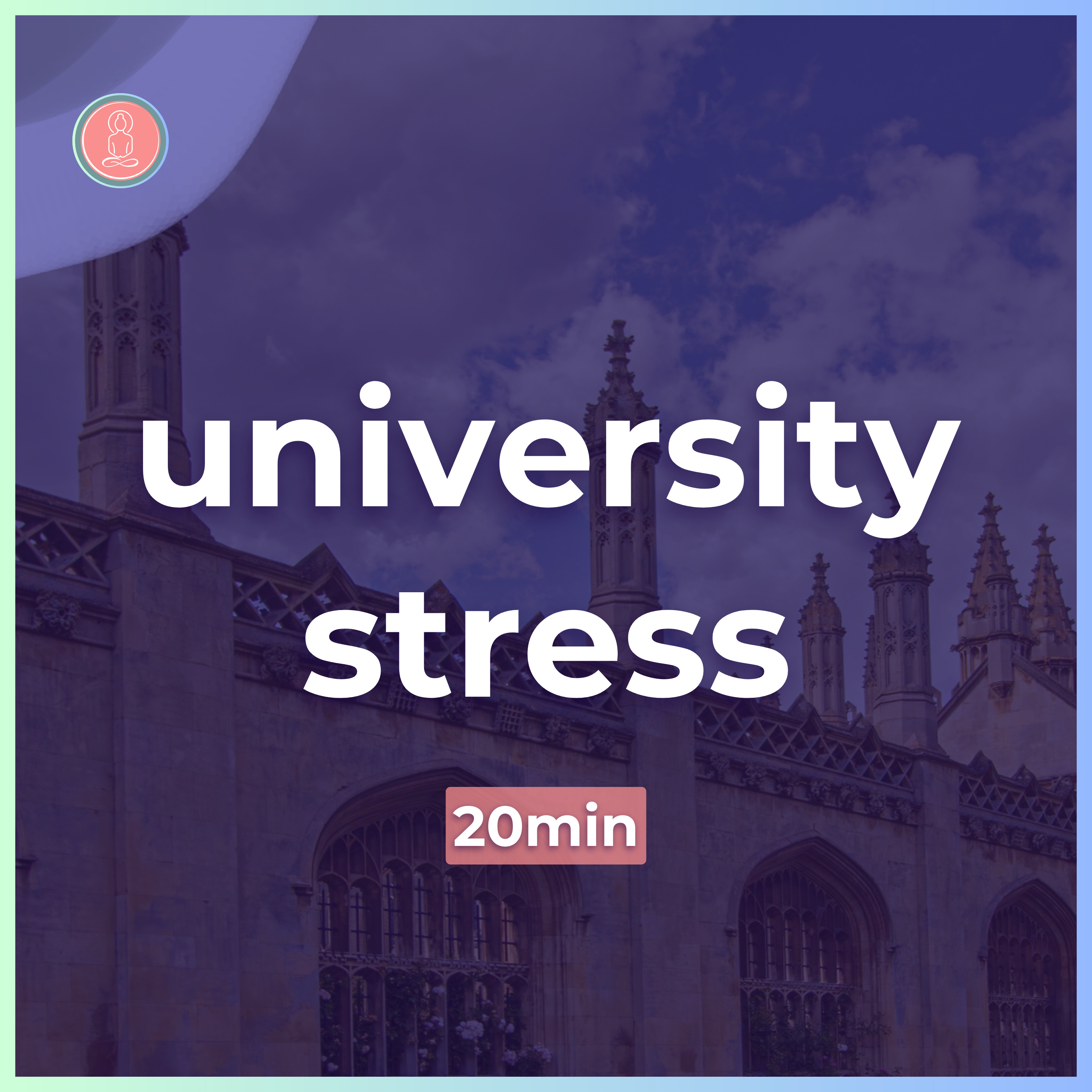 (13) learn to reduce stress at university | 20min guided meditation | mindfulness for university