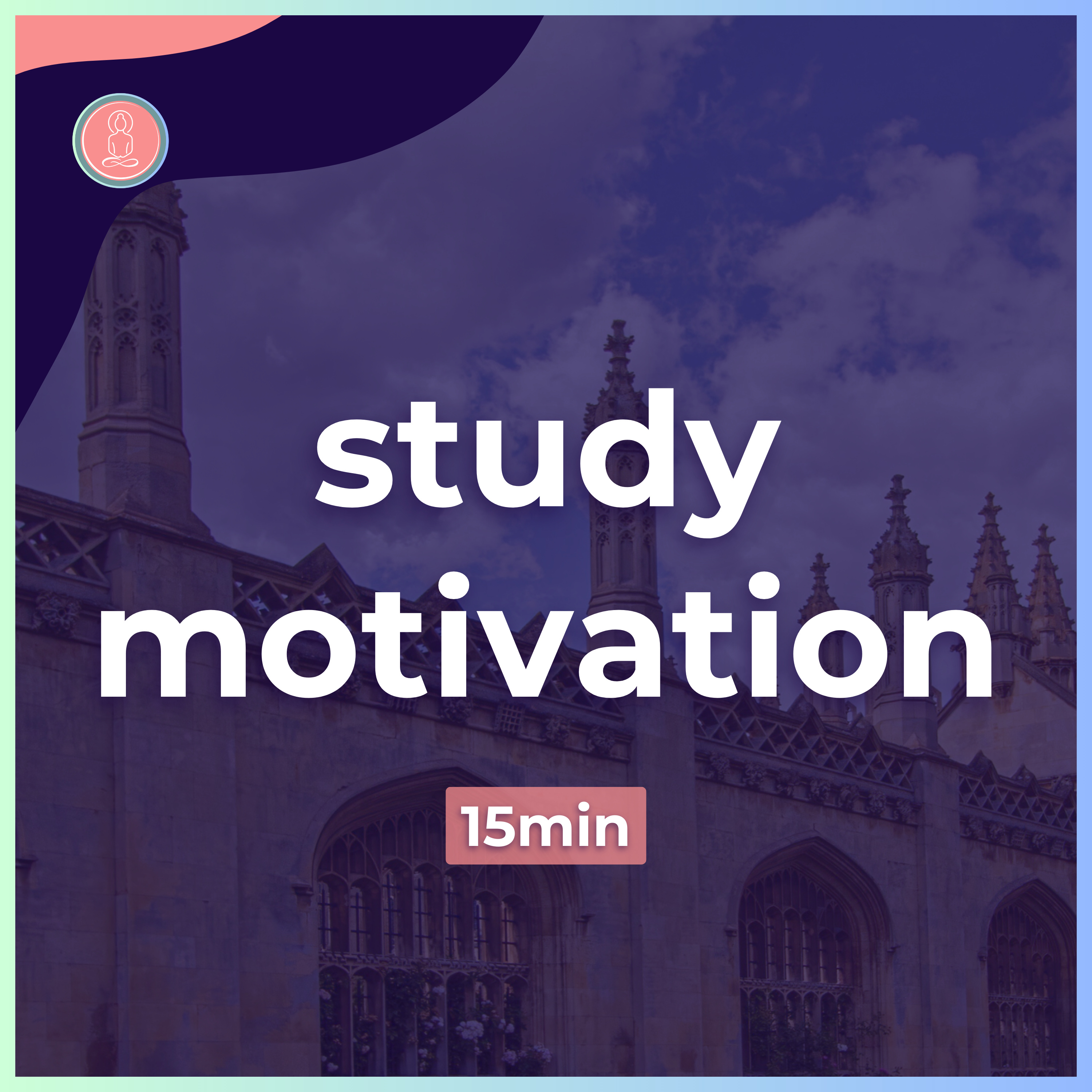 (15) overcome study procrastination | 15min guided meditation | mindfulness for university episode artwork