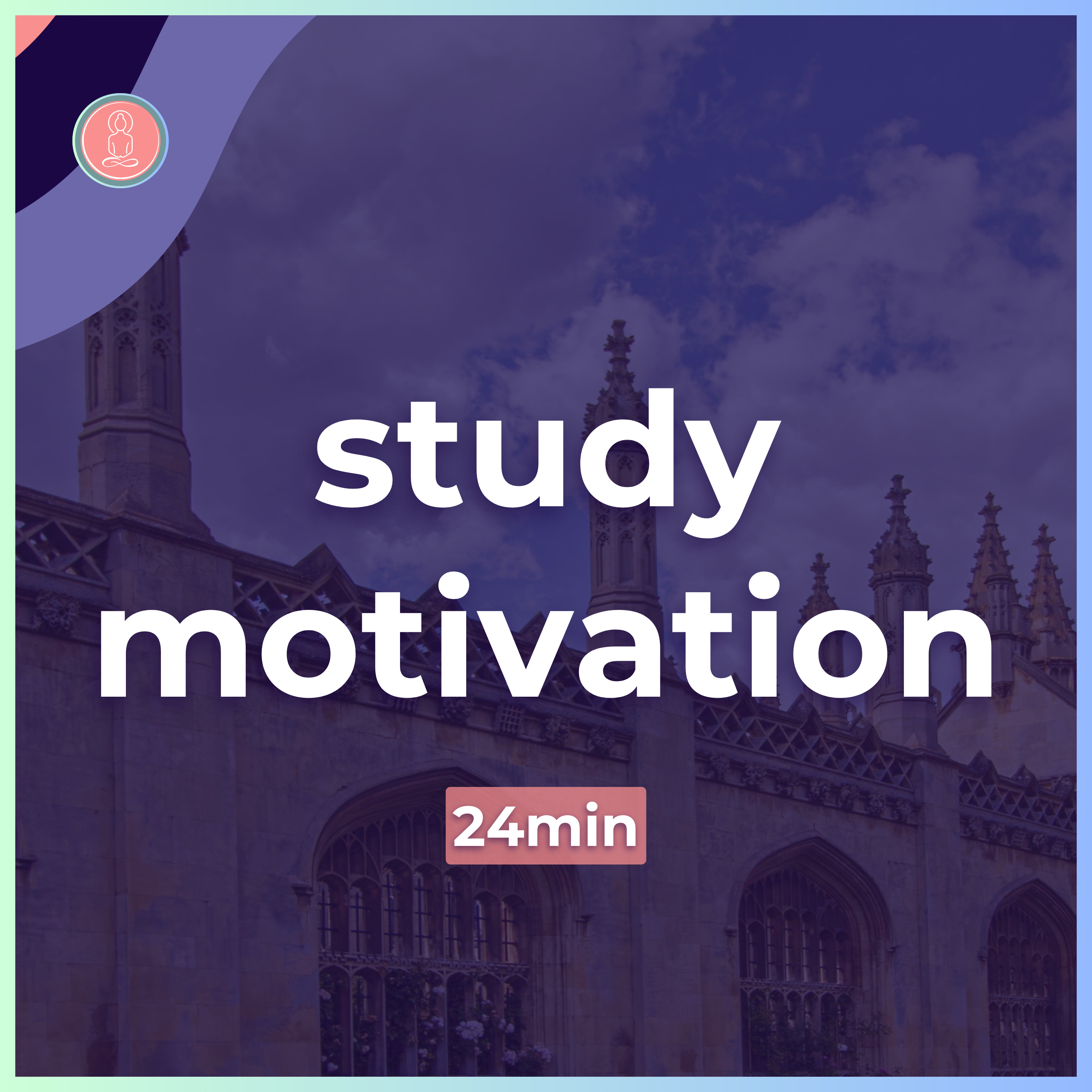 (15) overcome study procrastination | 24min guided meditation | mindfulness for university episode artwork