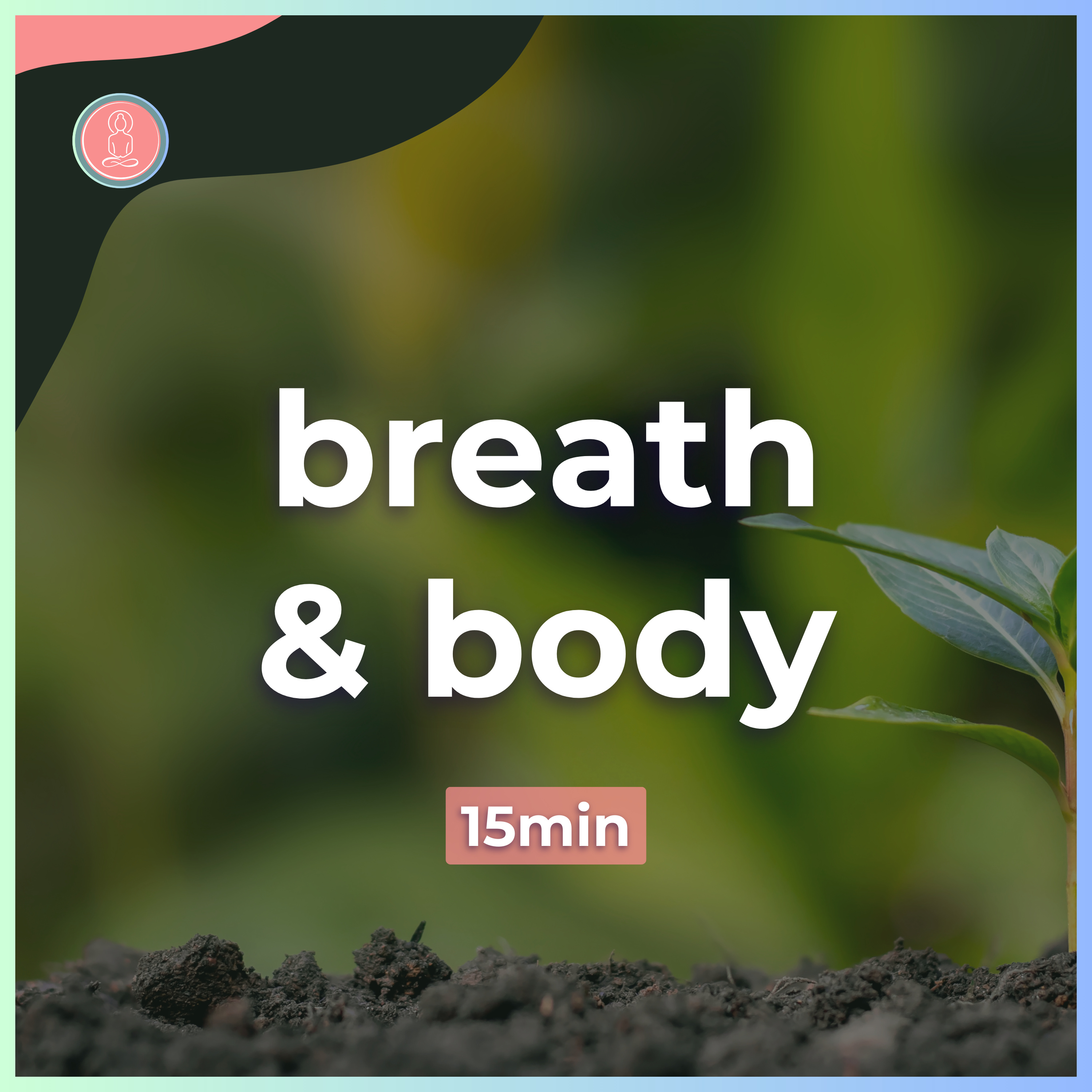 breath and body | 15min guided meditation | mindfulness for university episode artwork