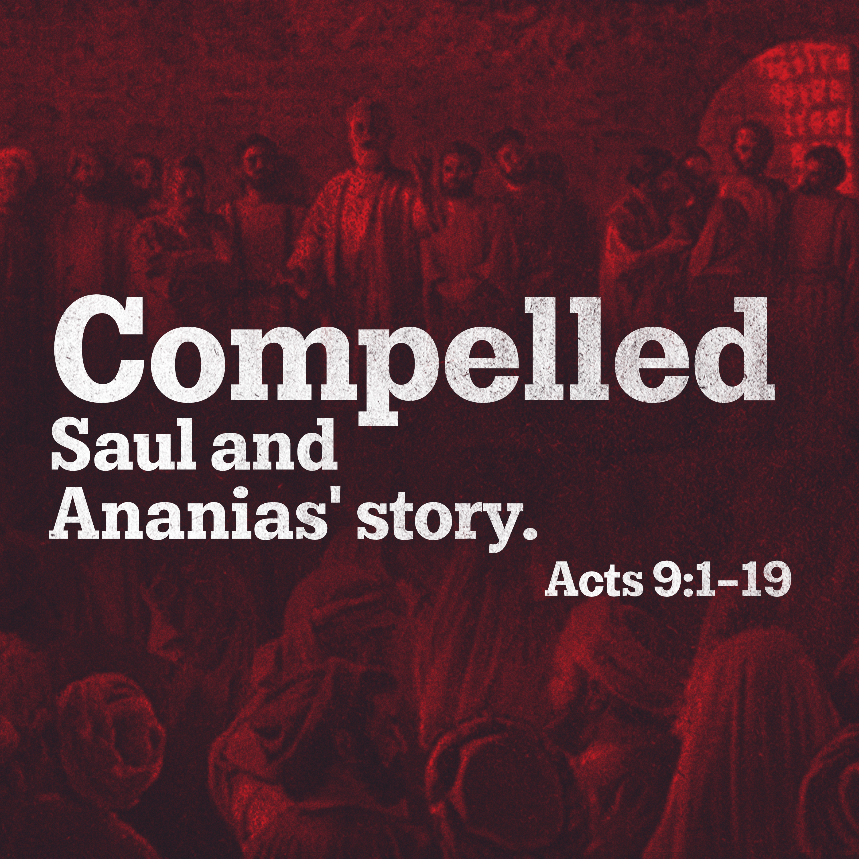 Compelled - Saul and Ananias story episode artwork