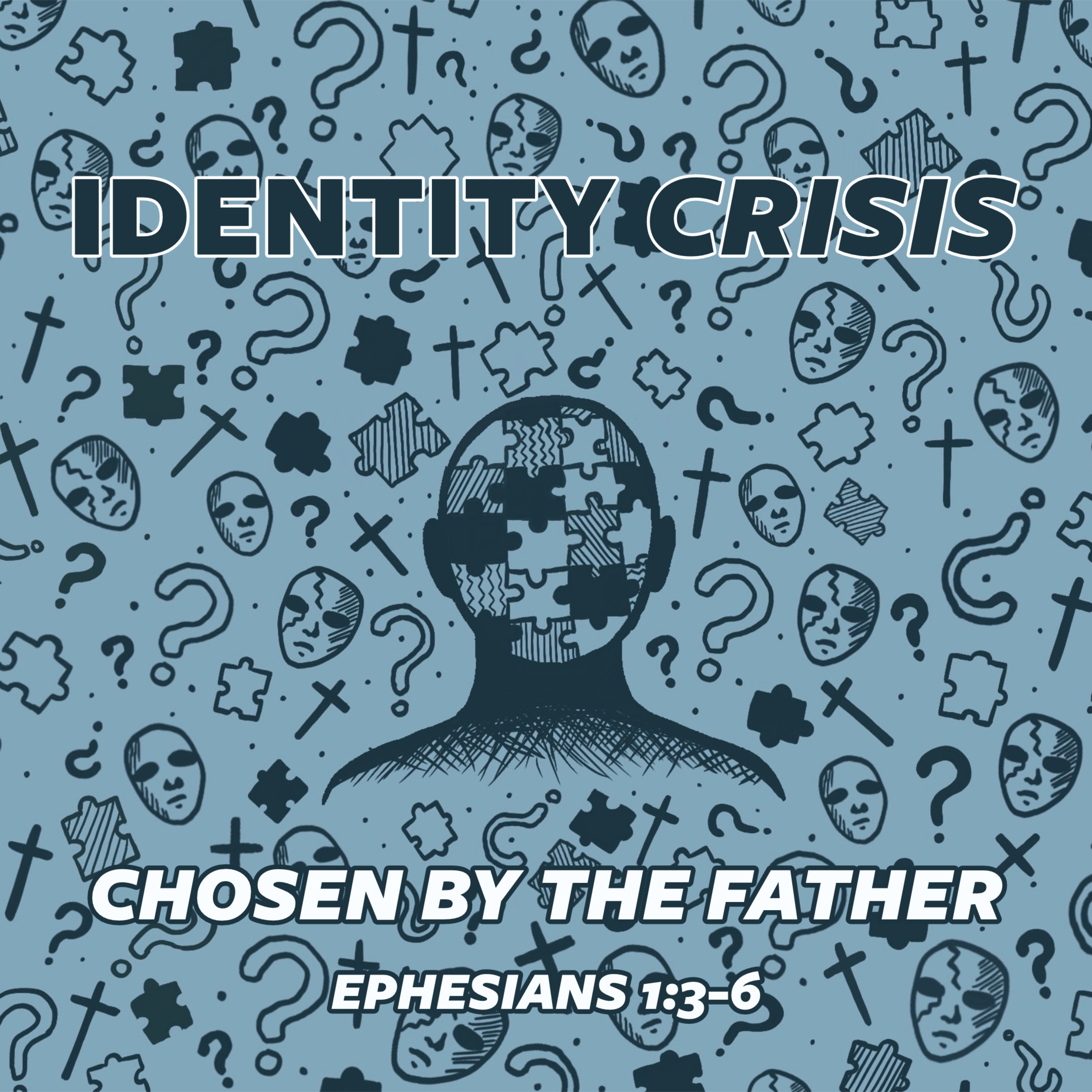 Identity Crisis: Chosen by the Father episode artwork