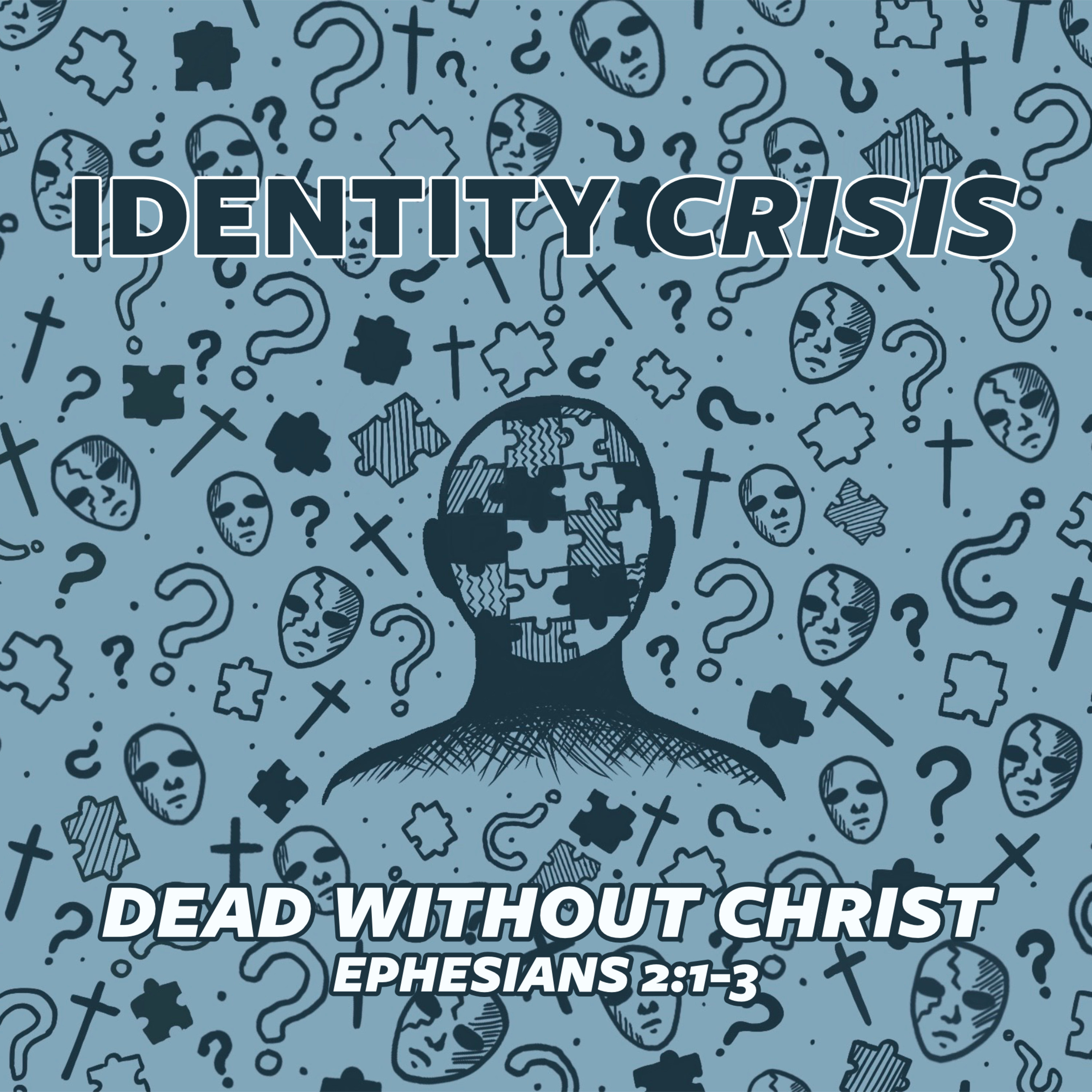 Identity Crisis - Without Christ We Are Dead episode artwork