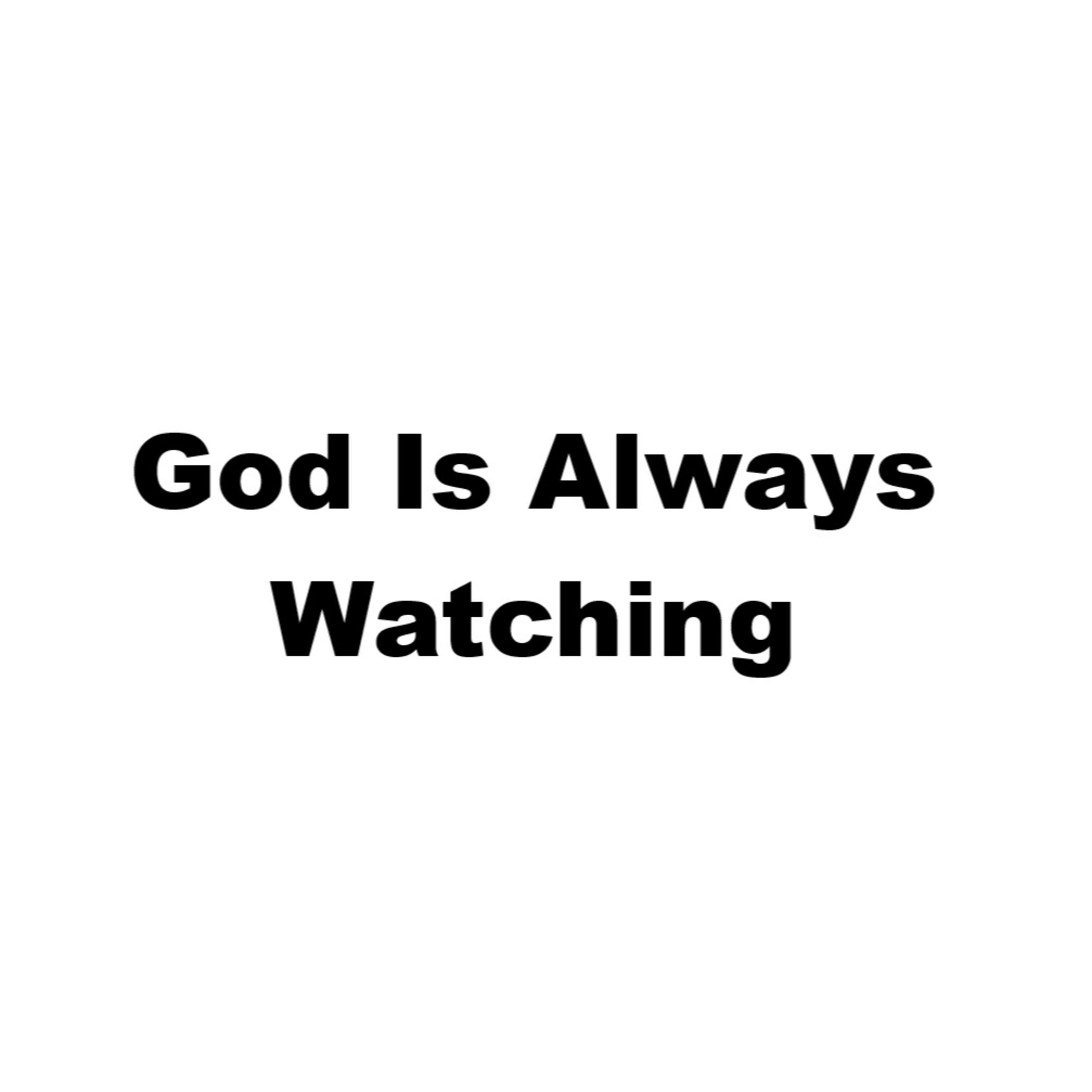 God Is Always Watching |EP #174 episode artwork
