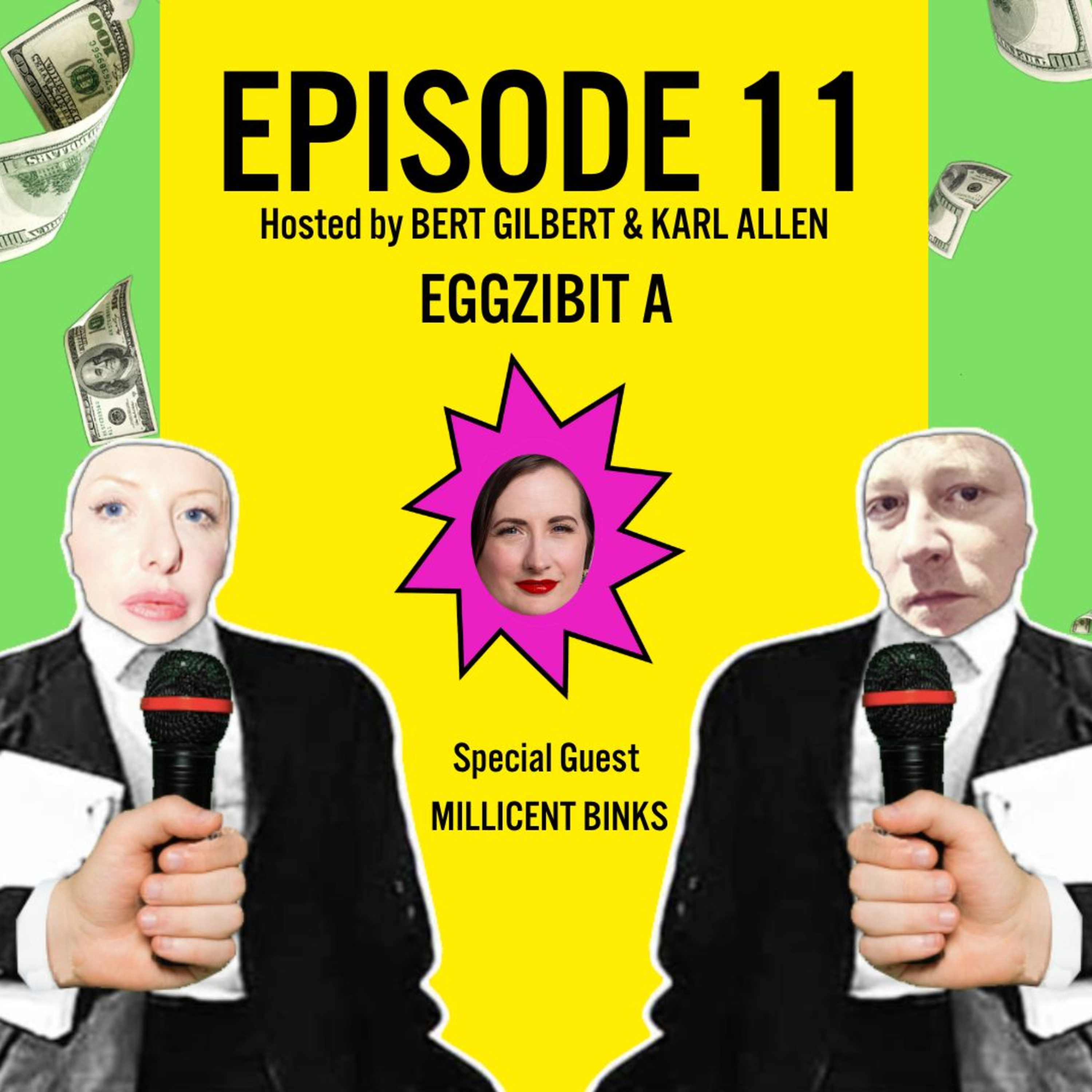 Episode 11: Eggzibit A