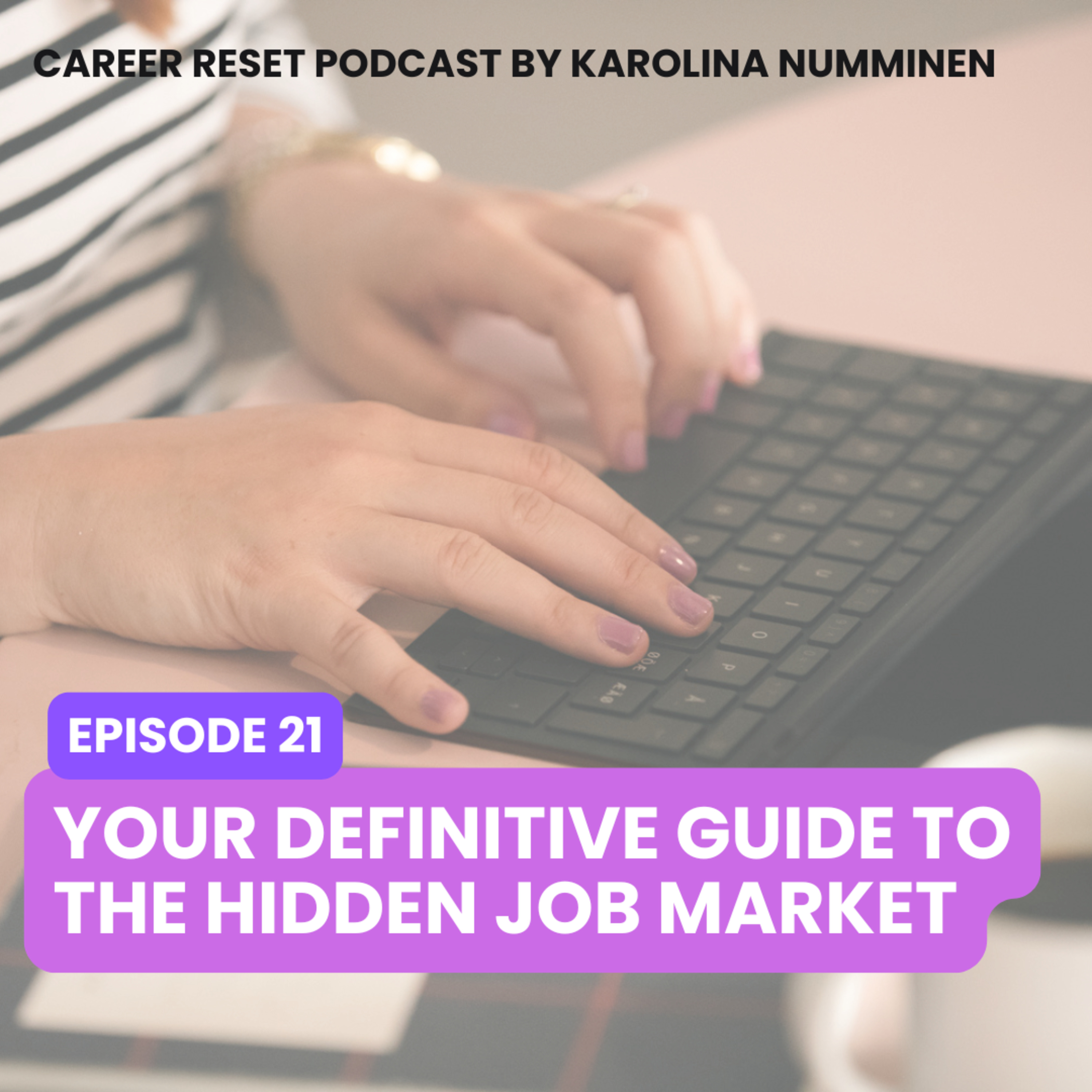 EP21: Your Definitive Guide to the Hidden Job Market episode artwork