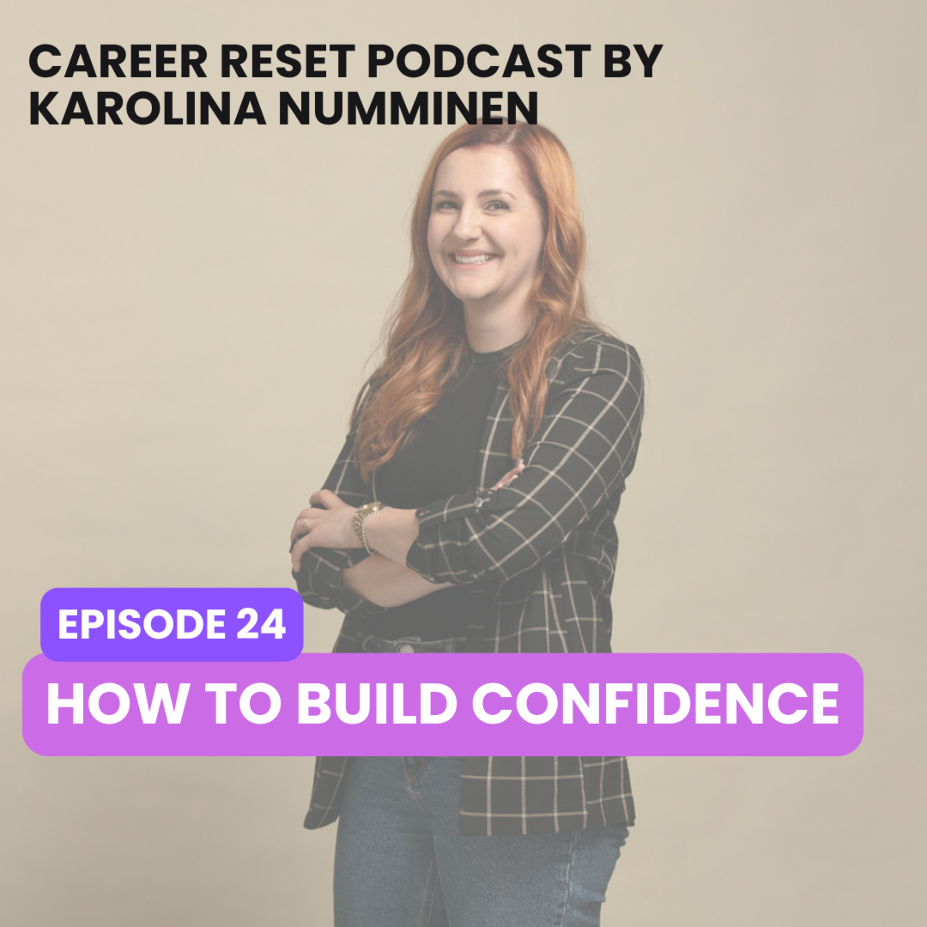 EP24: How to Build Confidence episode artwork