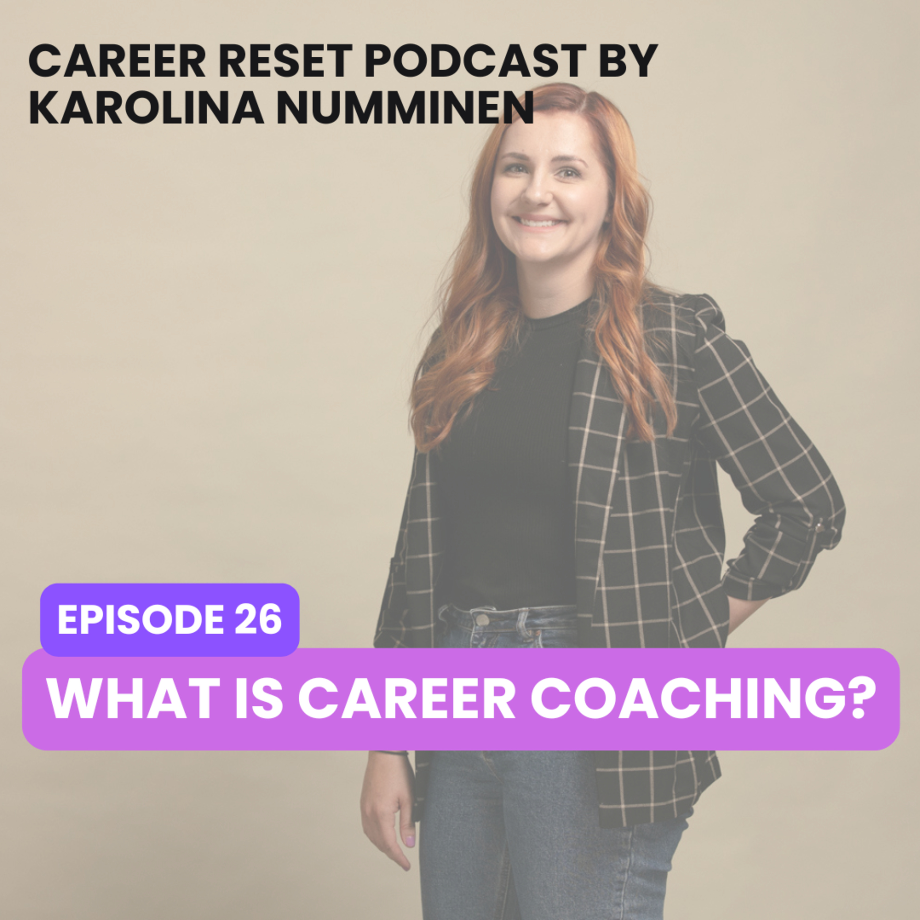 EP26: What is Career Coaching? episode artwork