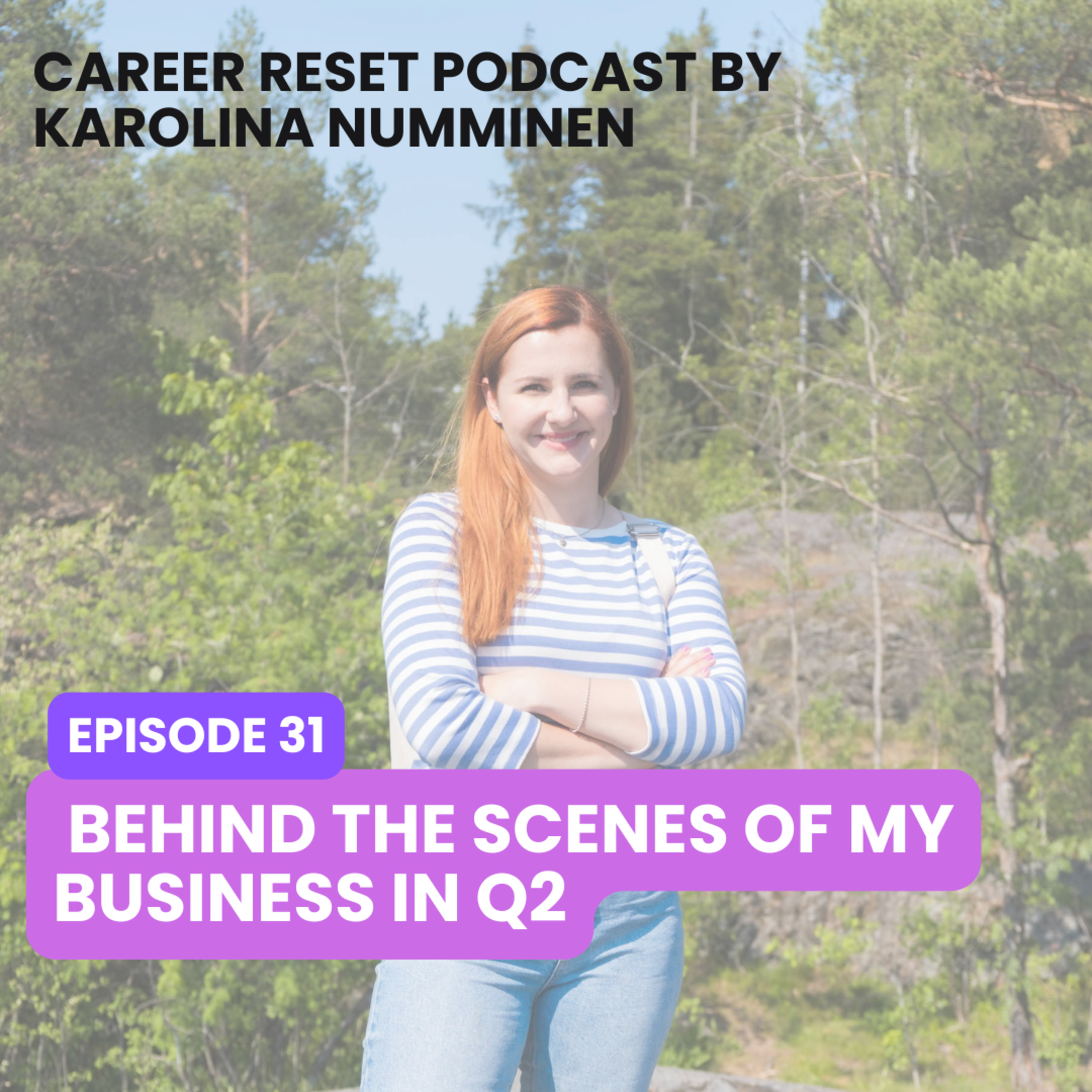EP31: Behind the scenes of my business in Q2 episode artwork