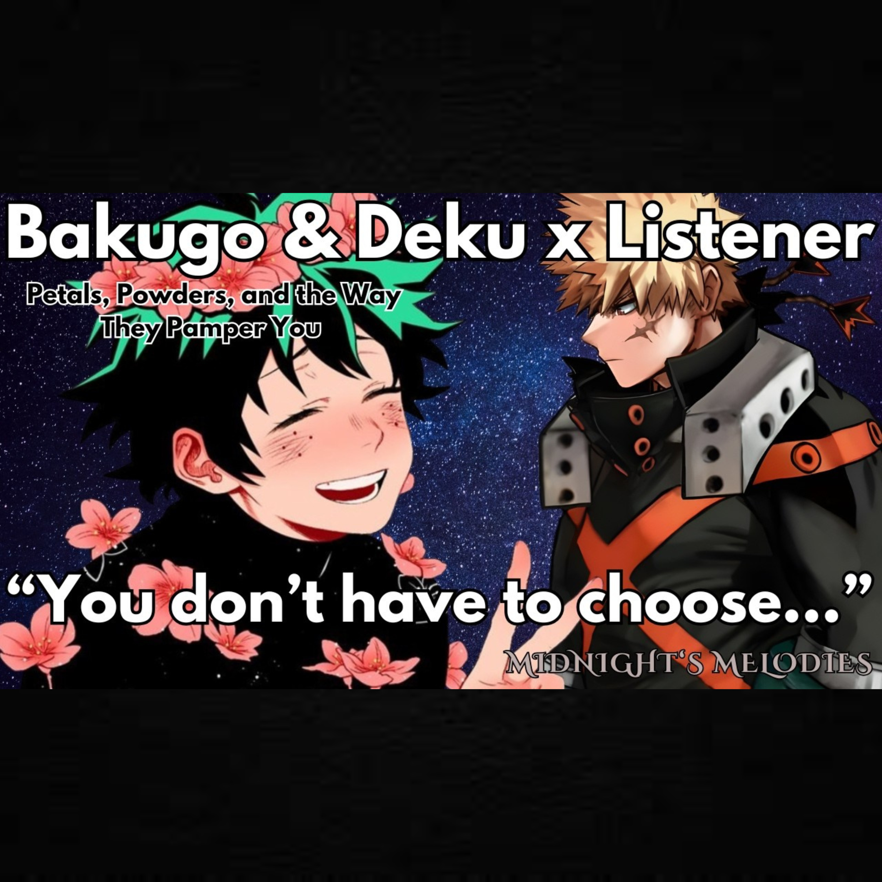 “I’m not gonna lose to him… not when it comes to you.” | Bakugou & Deku x Listener [MM4F]