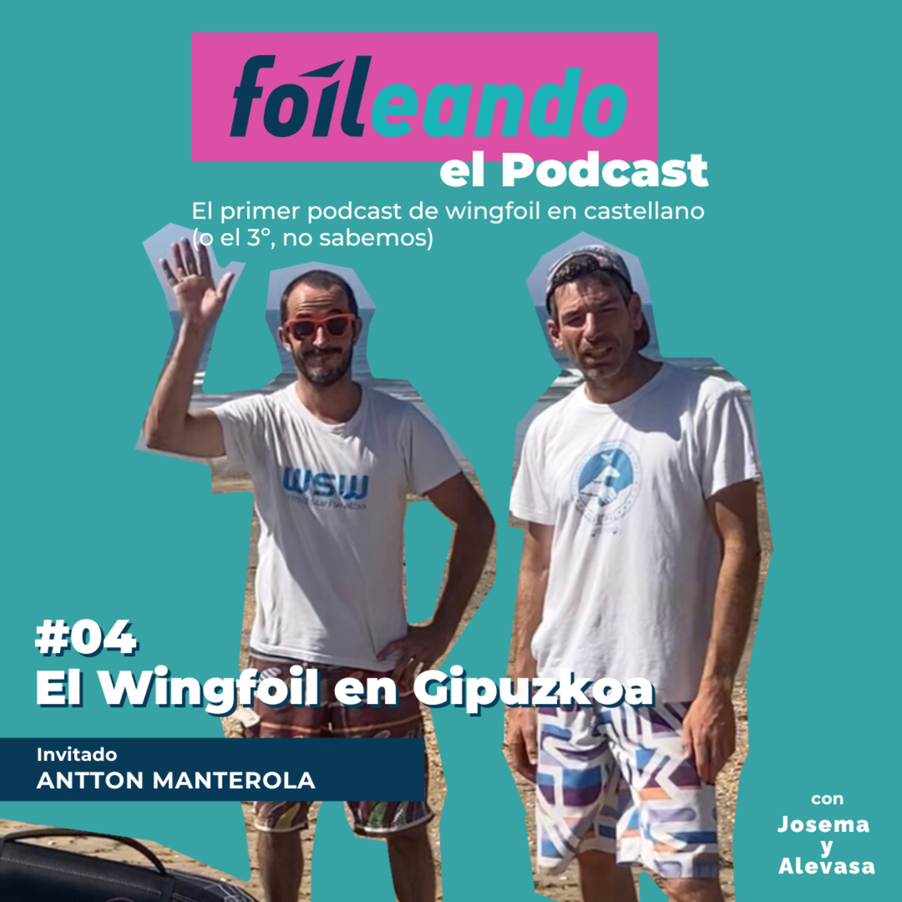 Foileando - El primer podcast de Wingfoil en castellano (o quizás el 3º, no lo sabemos)
