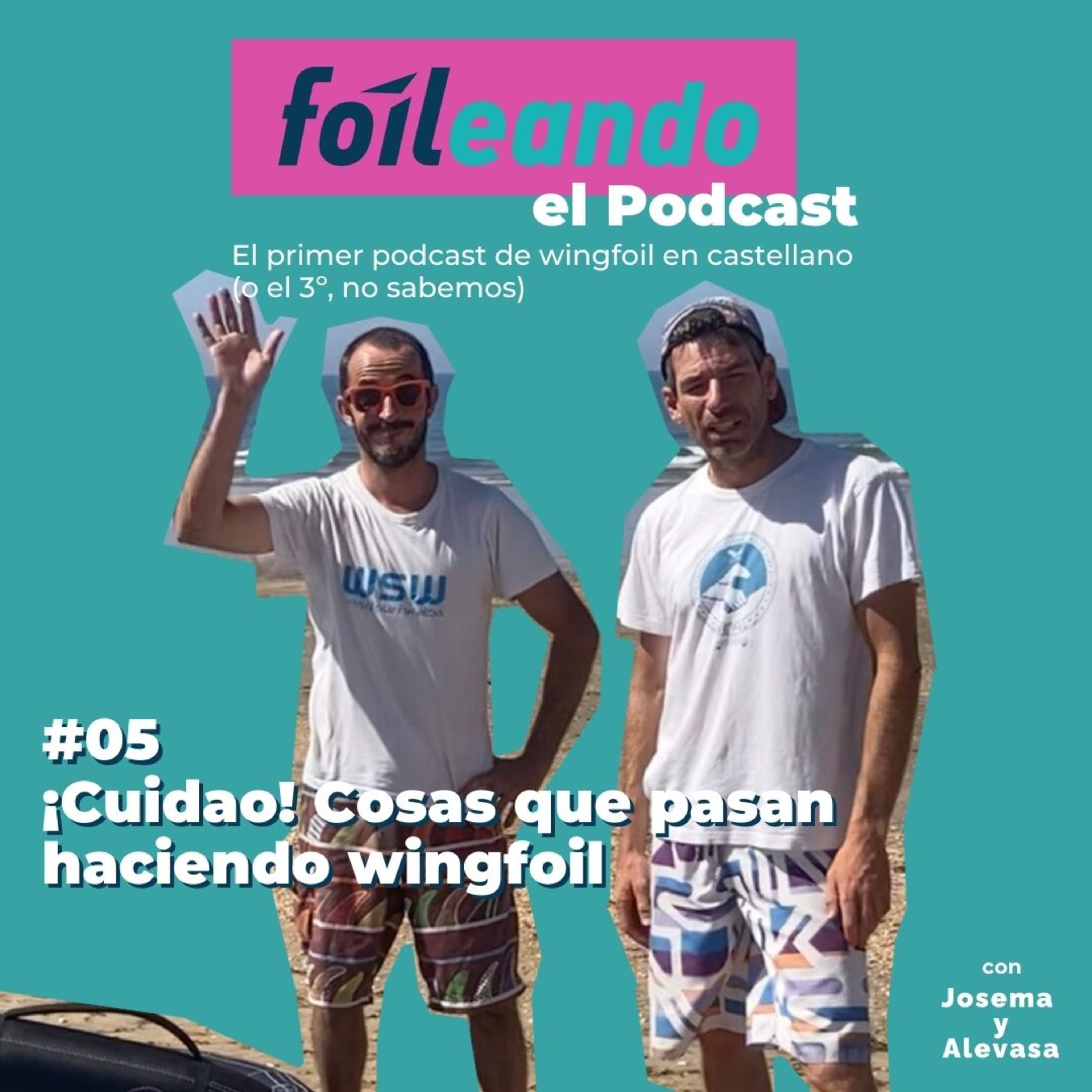 Foileando - El primer podcast de Wingfoil en castellano (o quizás el 3º, no lo sabemos)