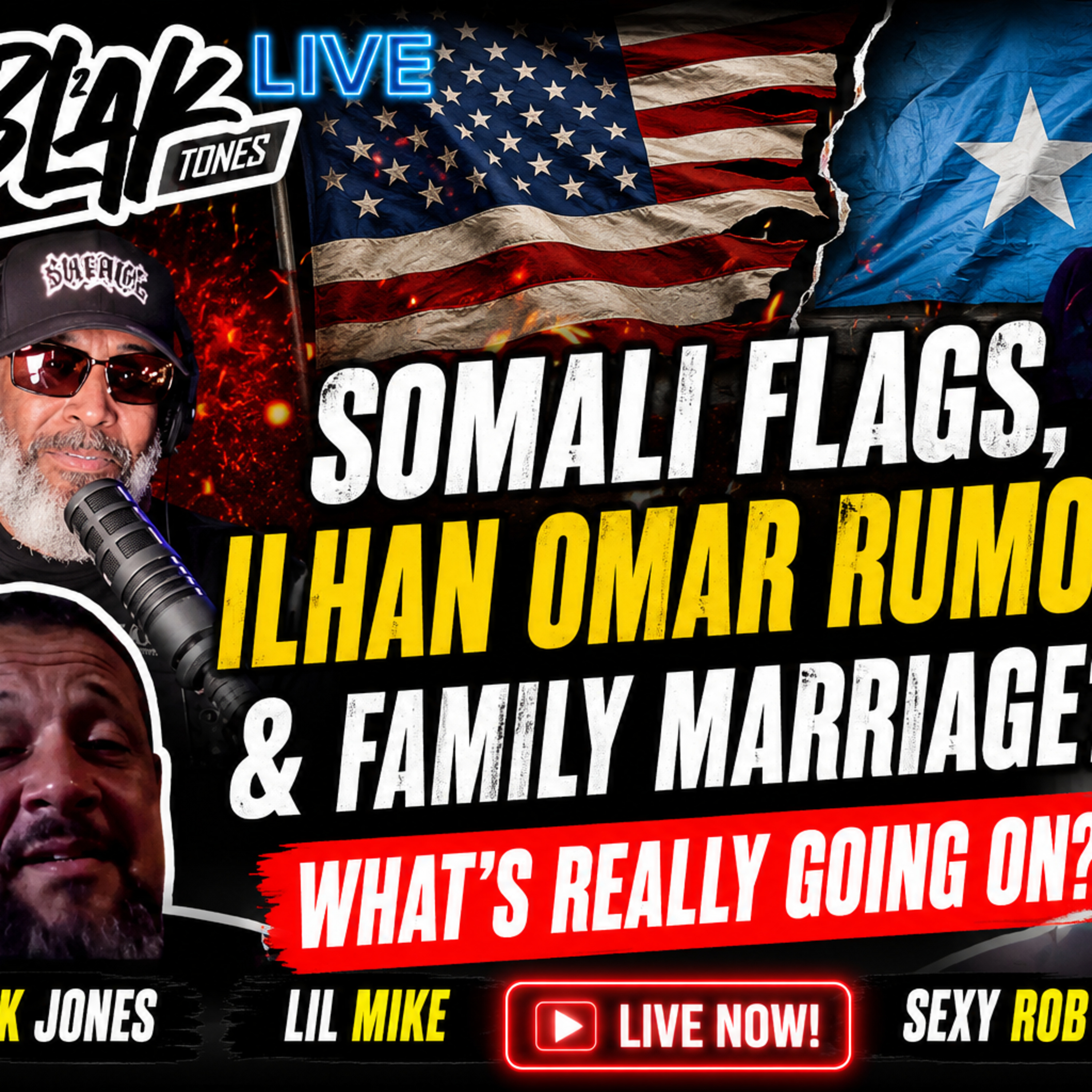 Somali Flag Controversy, Ilhan Omar Claims & Wild History Debate | BlaakTones TV Live episode artwork