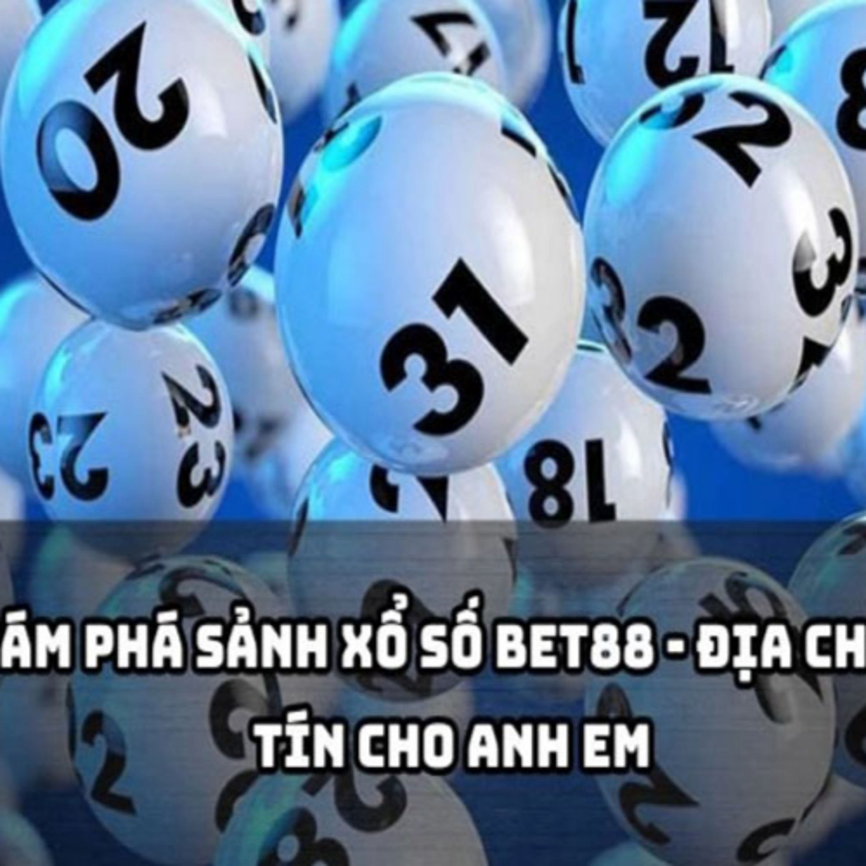 Xổ Số Bet88: Điểm Đến Giải Trí Xuất Sắc Với Cơ Hội Thưởng Khủng episode artwork